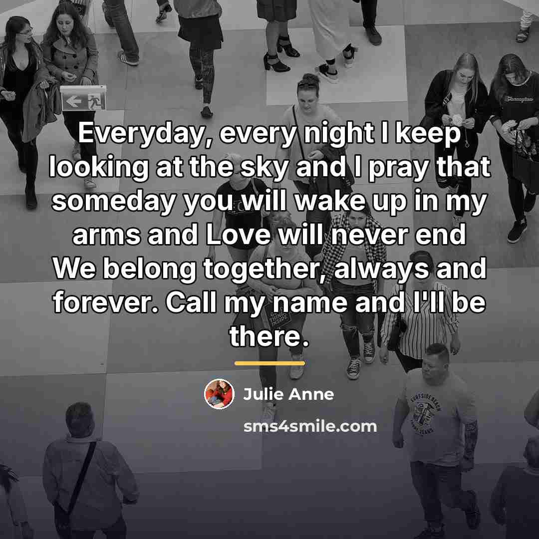 “Everyday, every night I keep looking at the sky and…” quote by Anonymous