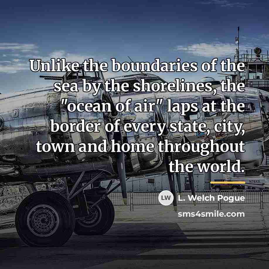 “Unlike the boundaries of the sea by the shorelines, the…” quote by L. Welch Pogue