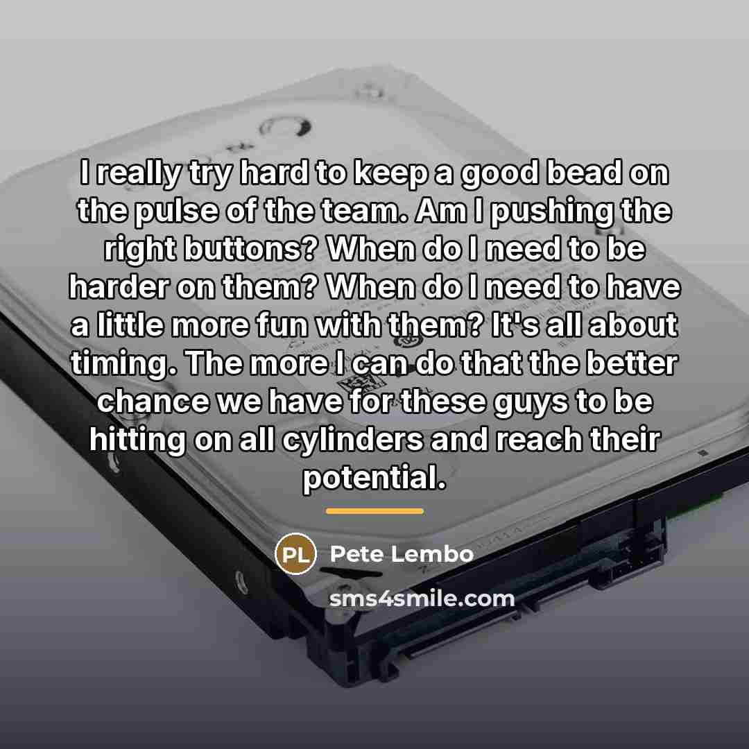“I really try hard to keep a good bead on…” quote by Pete Lembo