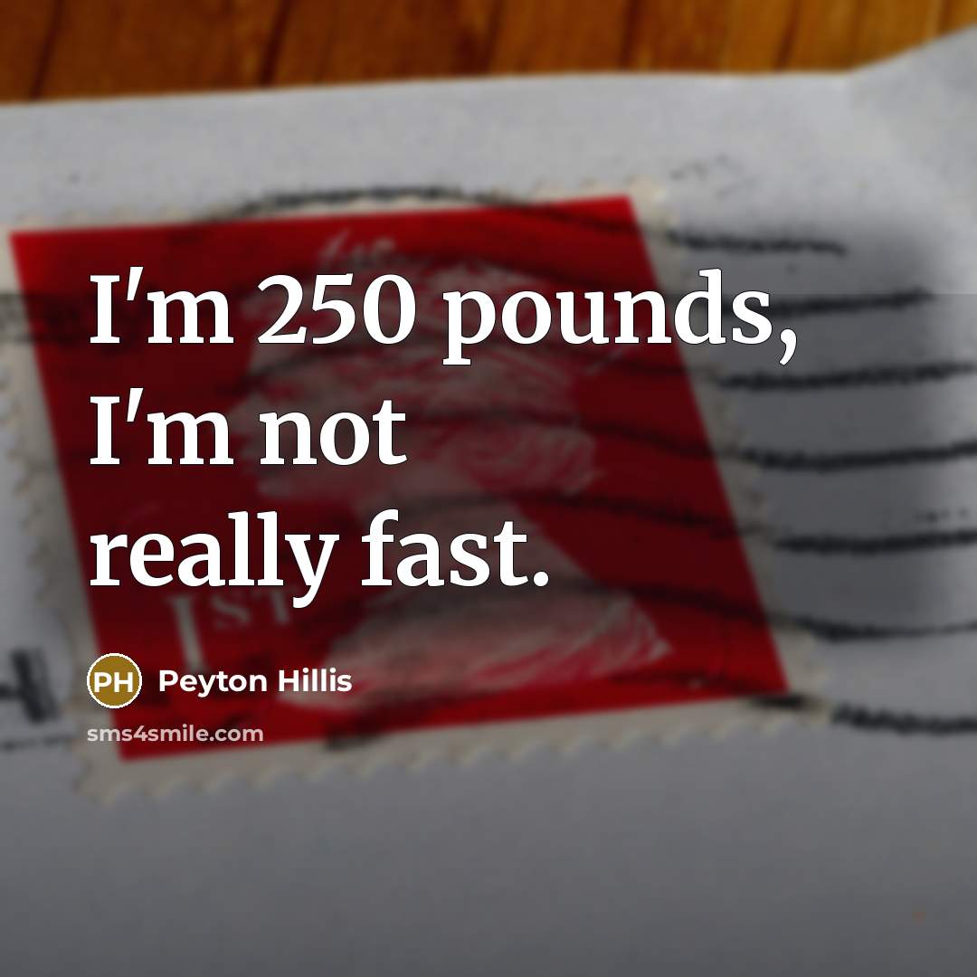 “I'm 250 pounds, I'm not really fast.…” quote by Peyton Hillis