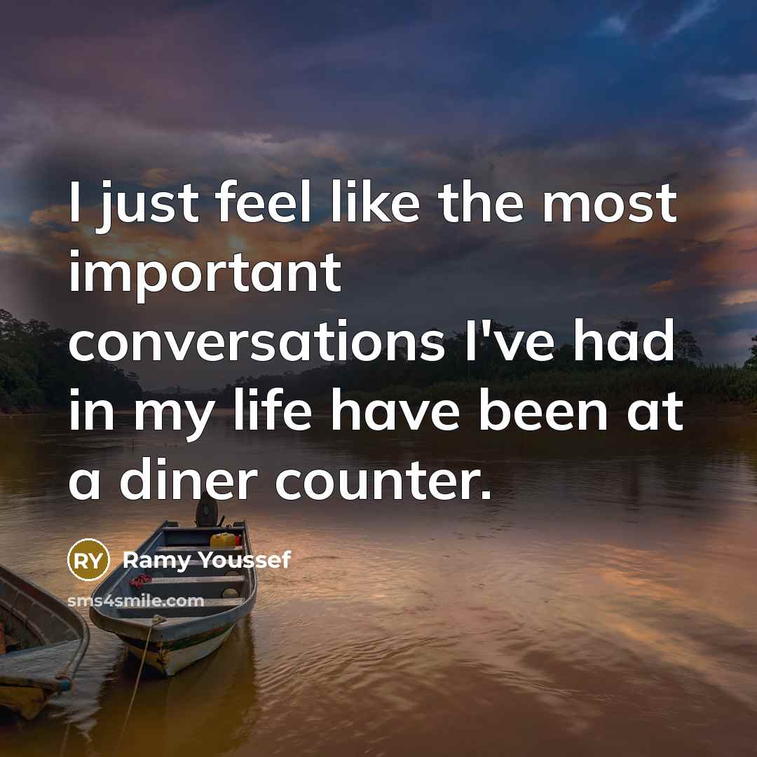 “I just feel like the most important conversations I've had…” quote by Ramy Youssef