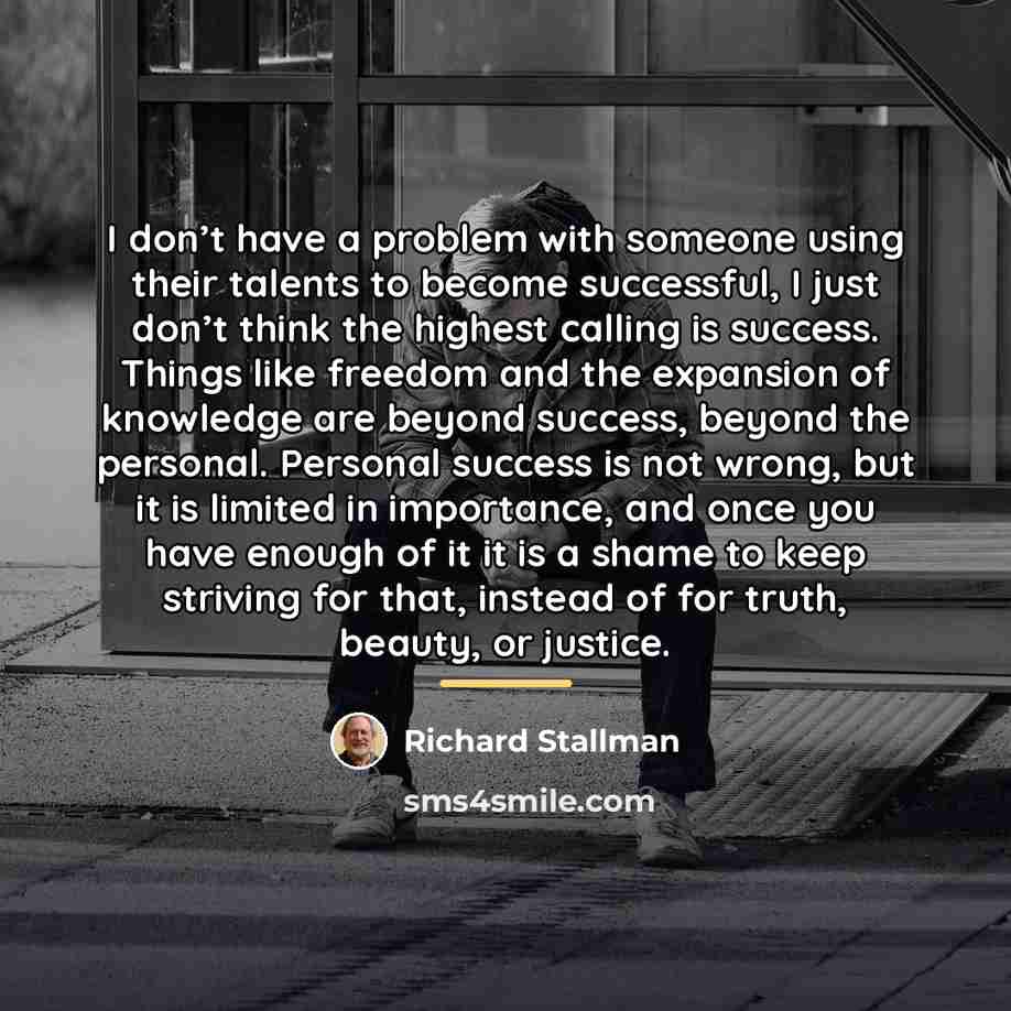 “I don’t have a problem with someone using their talents…” quote by Richard Stallman