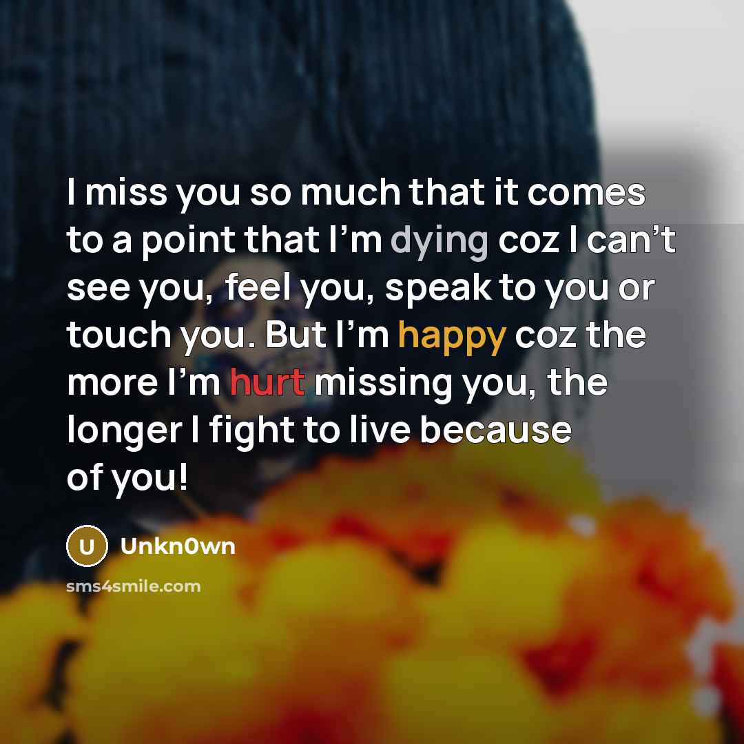 “I miss you so much that it comes to a…” quote by Unkn0wn
