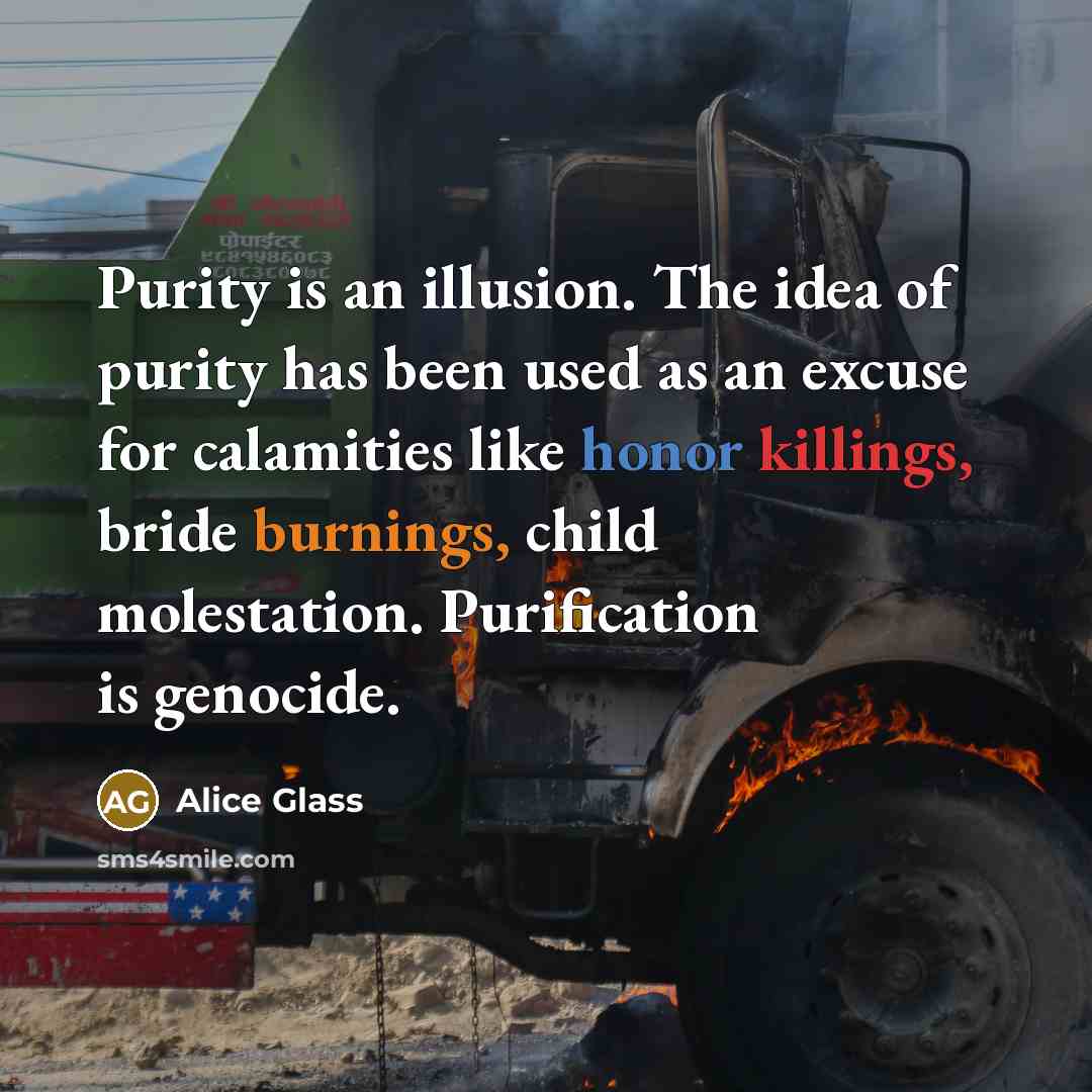 “Purity is an illusion. The idea of purity has been…” quote by Alice Glass