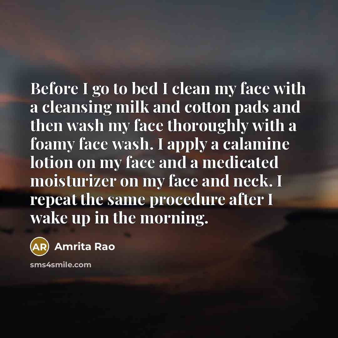 “Before I go to bed I clean my face with…” quote by Amrita Rao