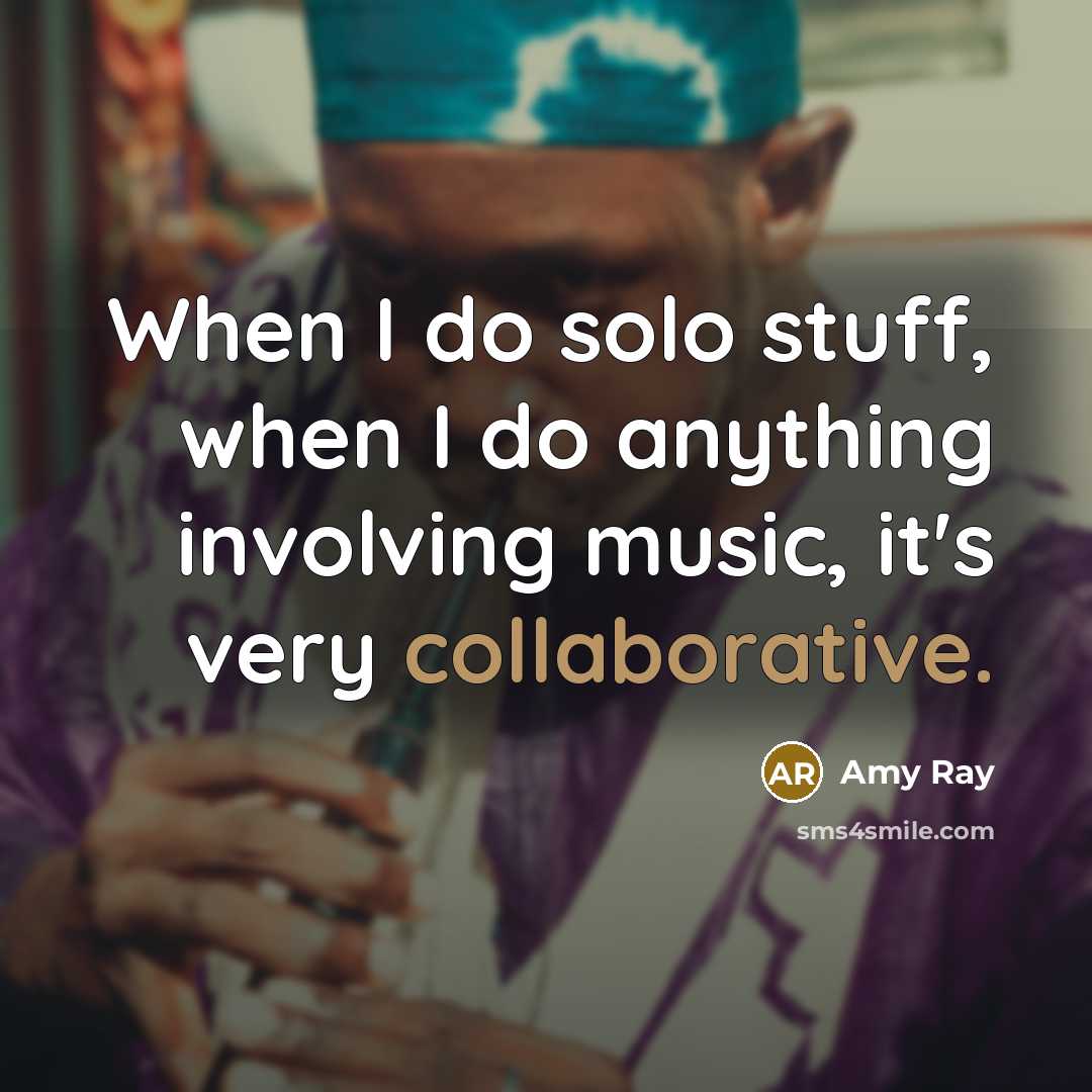 “When I do solo stuff, when I do anything involving music, it's very collaborative.” quote by Amy Ray