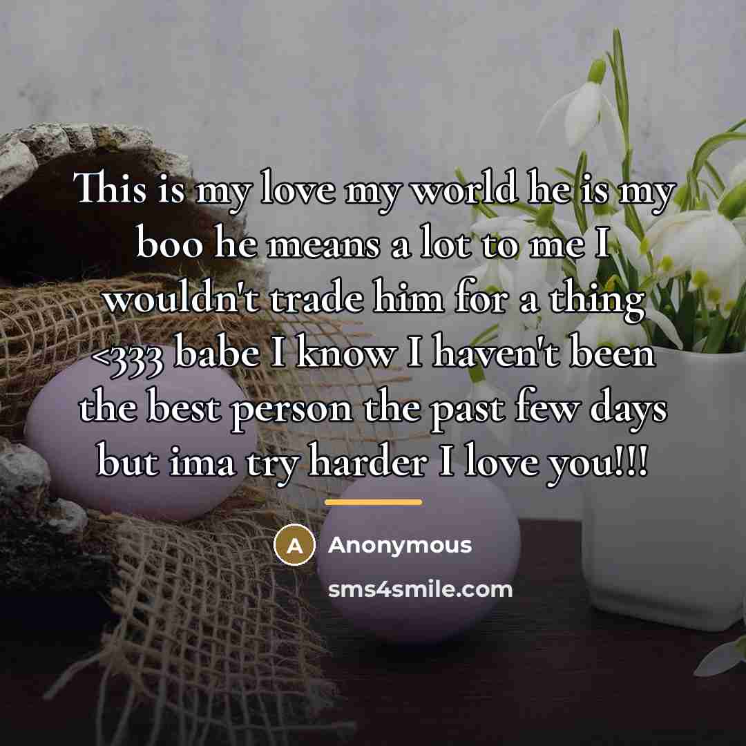 “This is my love my world he is my boo…” quote by Anonymous