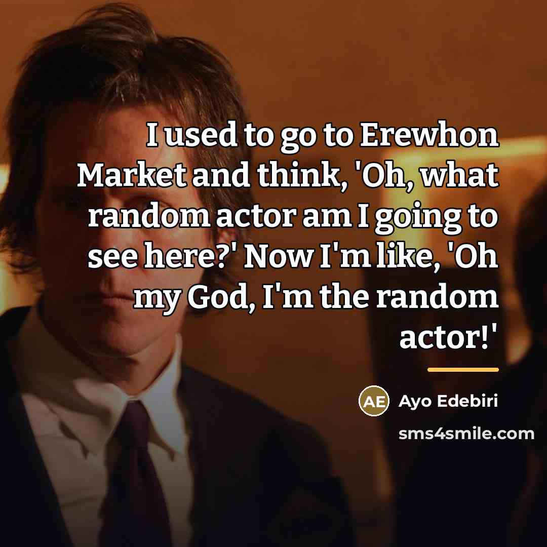 “I used to go to Erewhon Market and think, 'Oh,…” quote by Ayo Edebiri