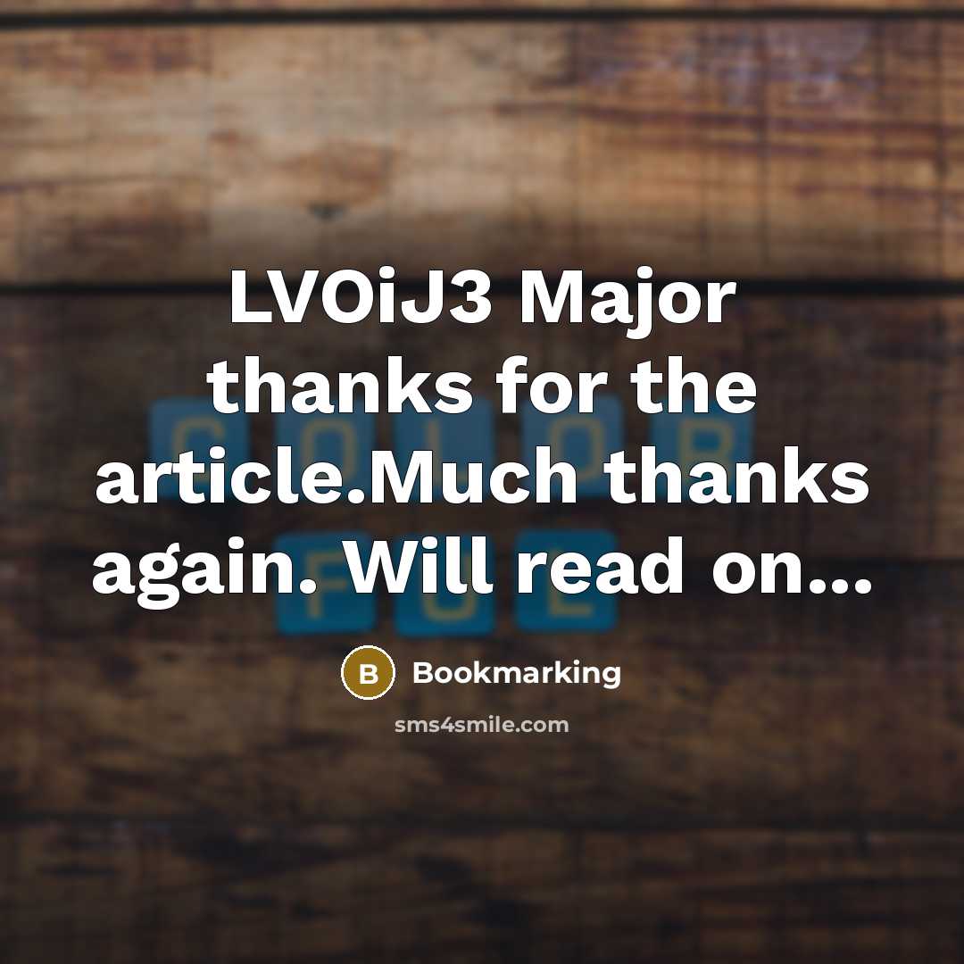 “LVOiJ3 Major thanks for the article.Much thanks again. Will read…” quote by Bookmarking