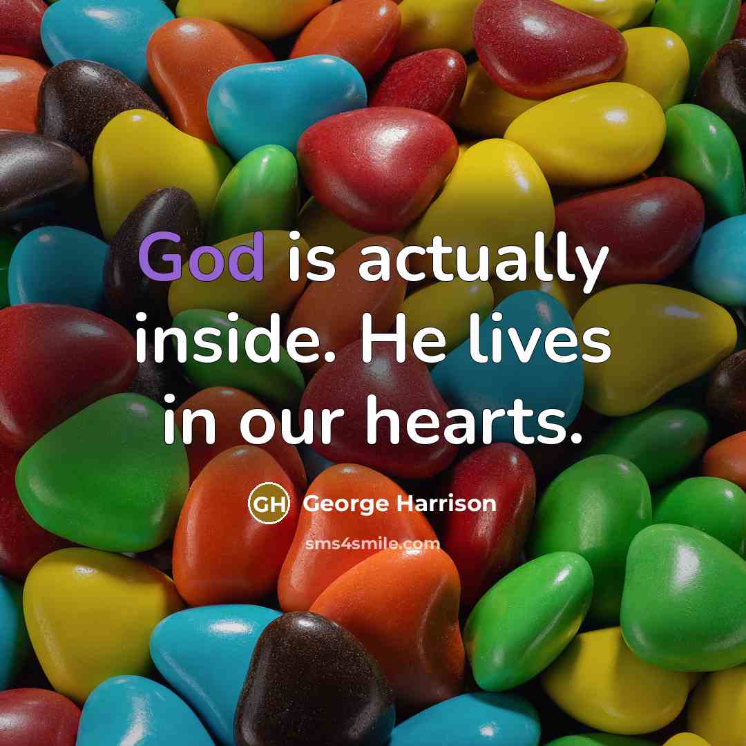 “God is actually inside. He lives in our hearts.…” quote by George Harrison