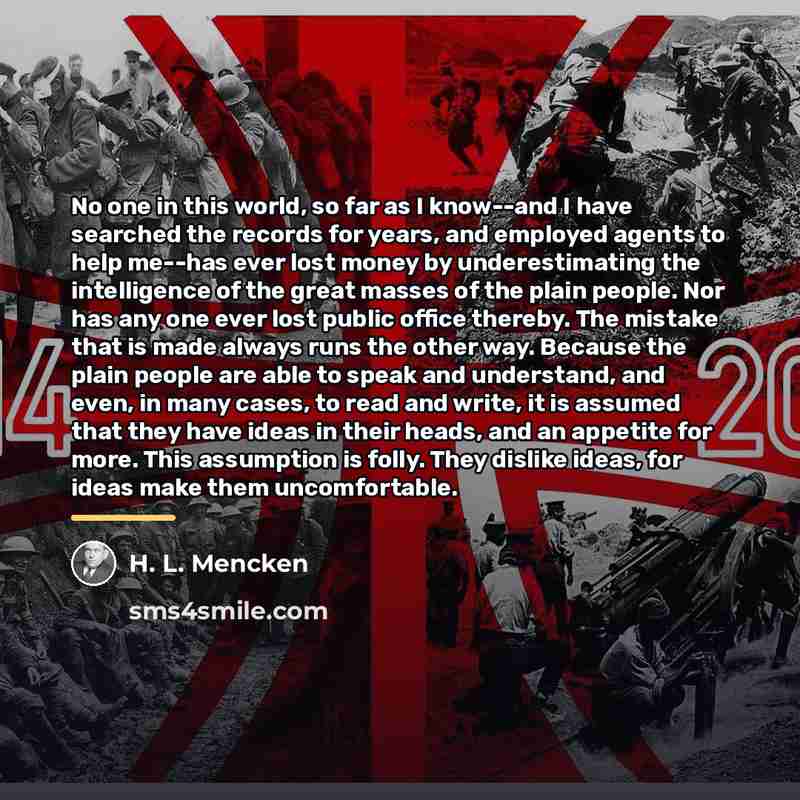 “No one in this world, so far as I know--and…” quote by H. L. Mencken