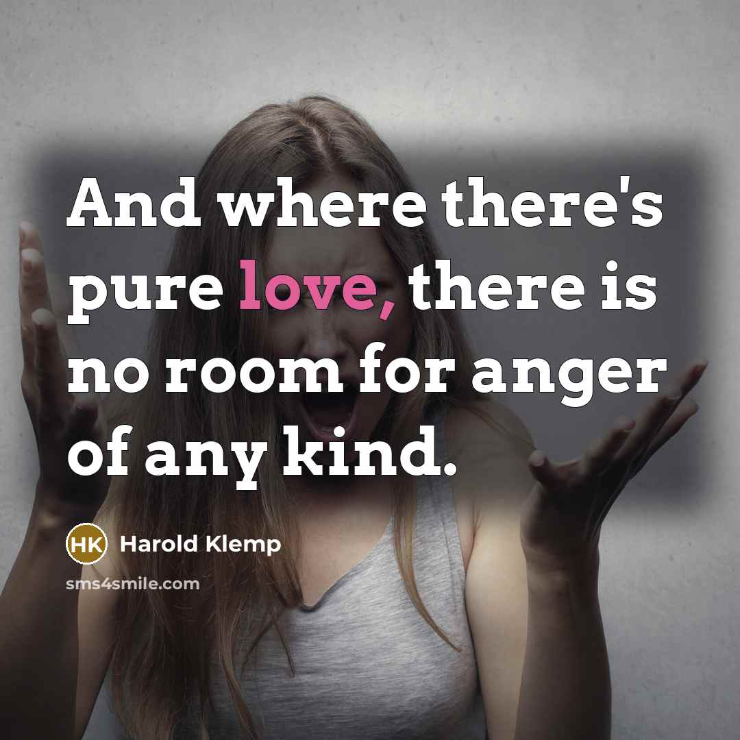“And where there's pure love, there is no room for…” quote by Harold Klemp