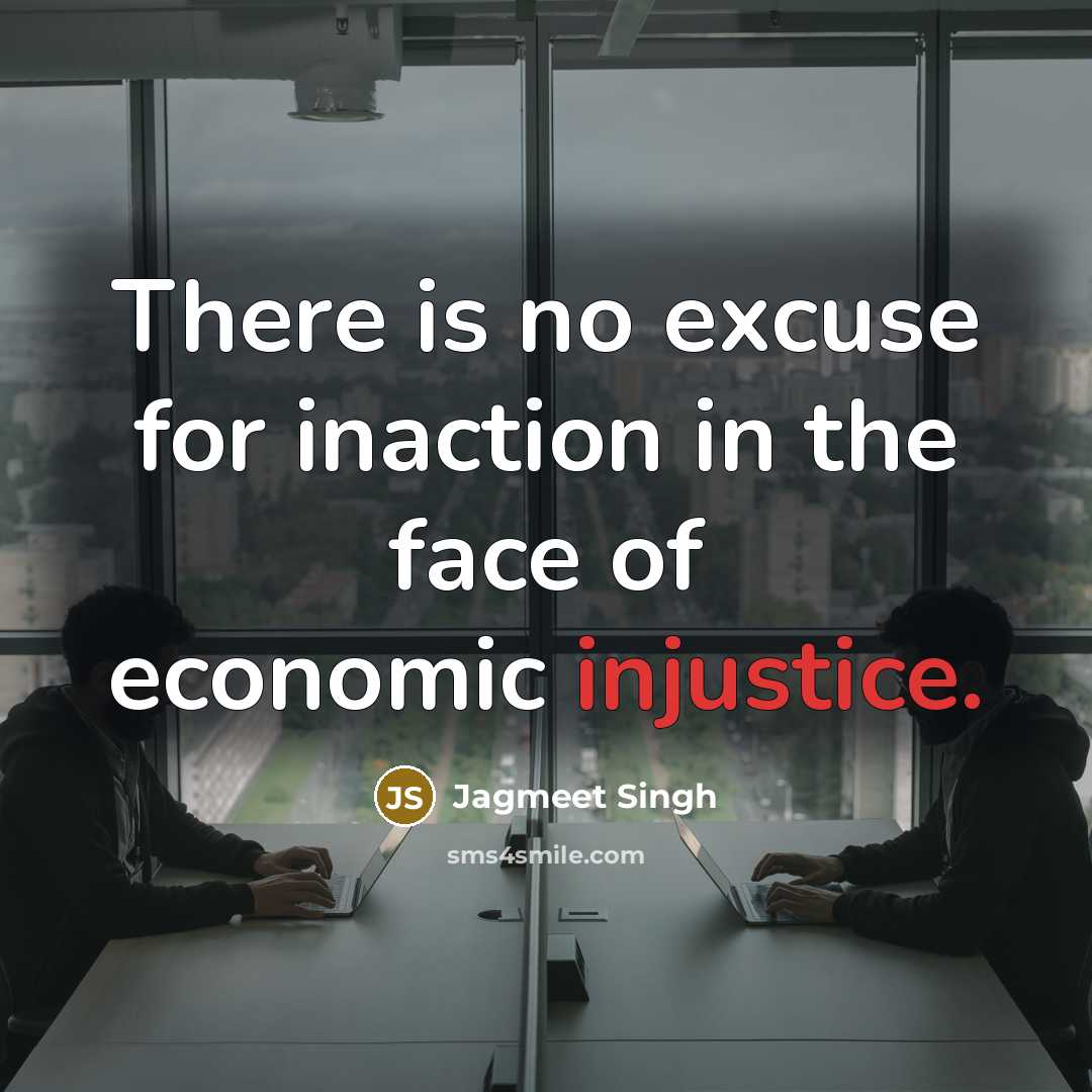 “There is no excuse for inaction in the face of…” quote by Jagmeet Singh