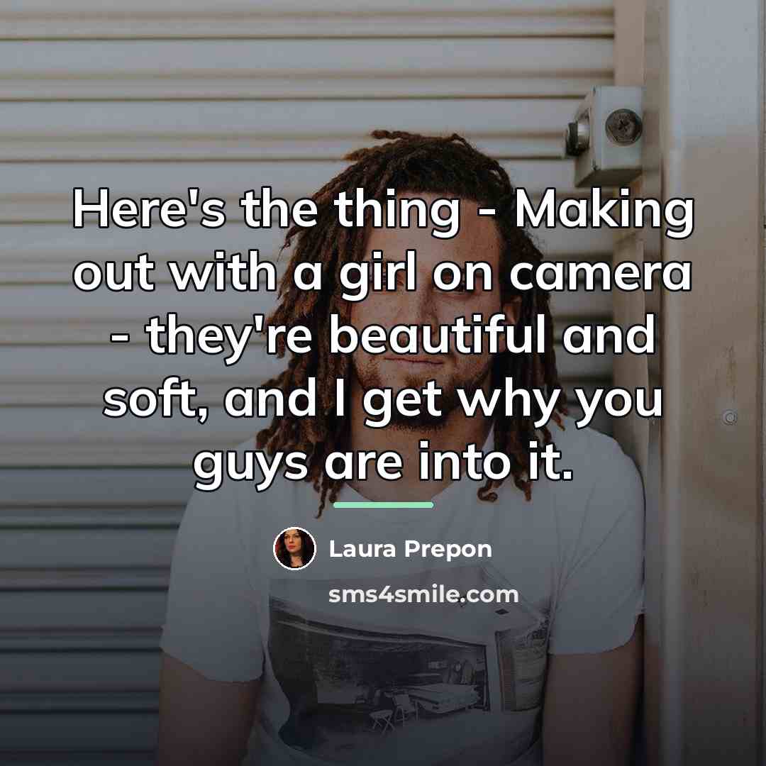 “Here's the thing - Making out with a girl on…” quote by Laura Prepon