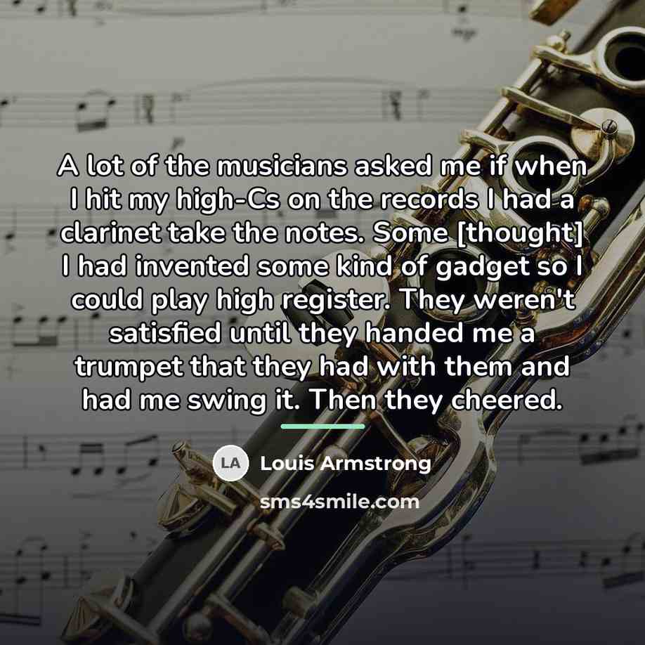 “A lot of the musicians asked me if when I…” quote by Louis Armstrong