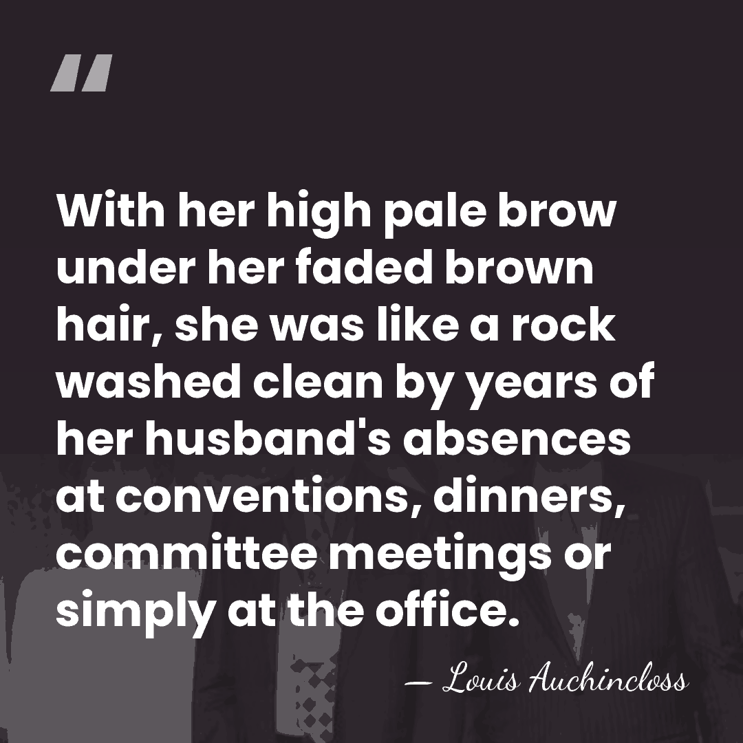 With her high pale brow under her faded brown hair, she was&hellip; - Louis Auchincloss