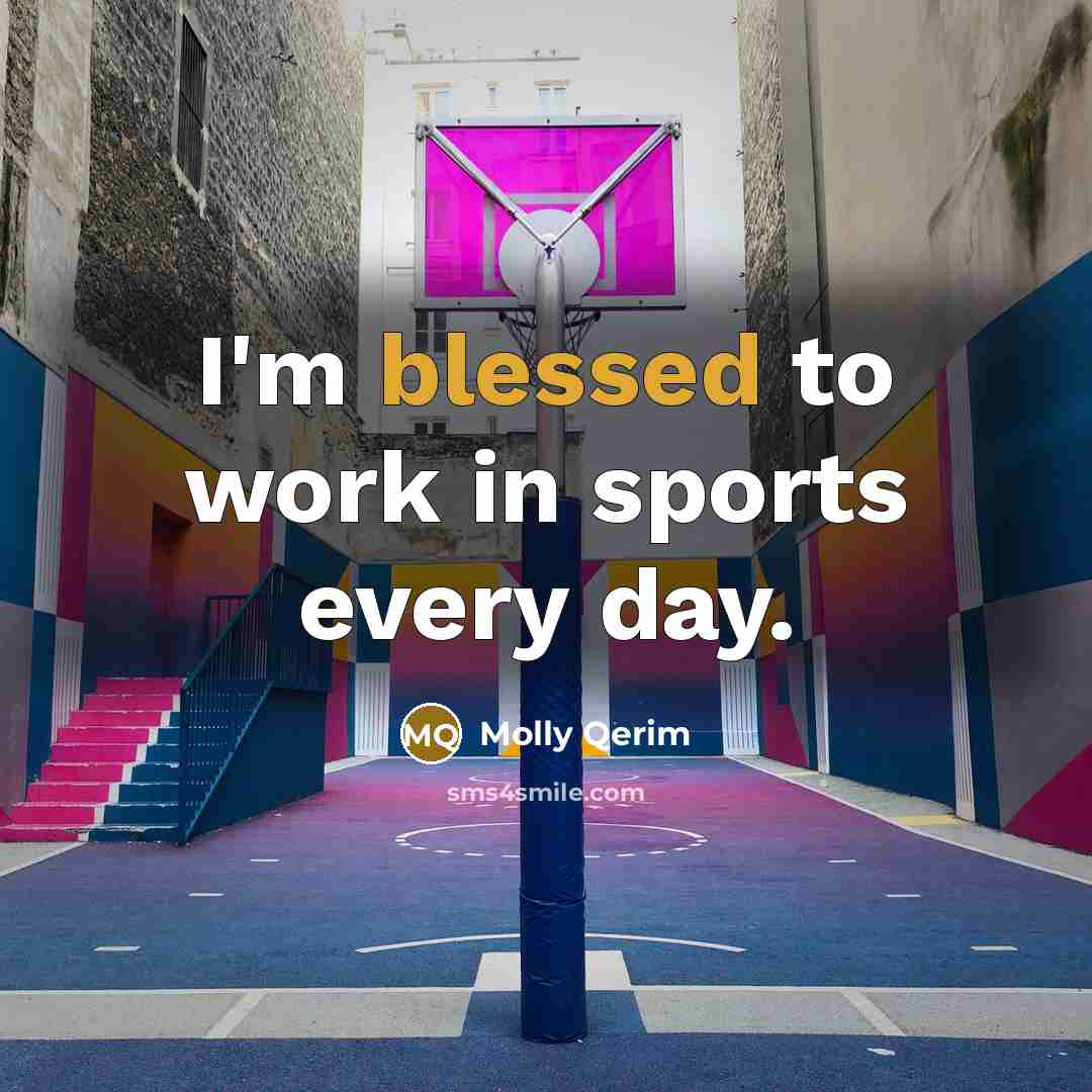 “I'm blessed to work in sports every day.…” quote by Molly Qerim