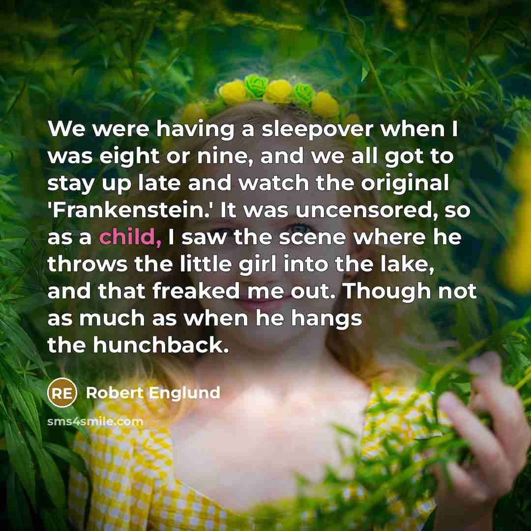 “We were having a sleepover when I was eight or…” quote by Robert Englund