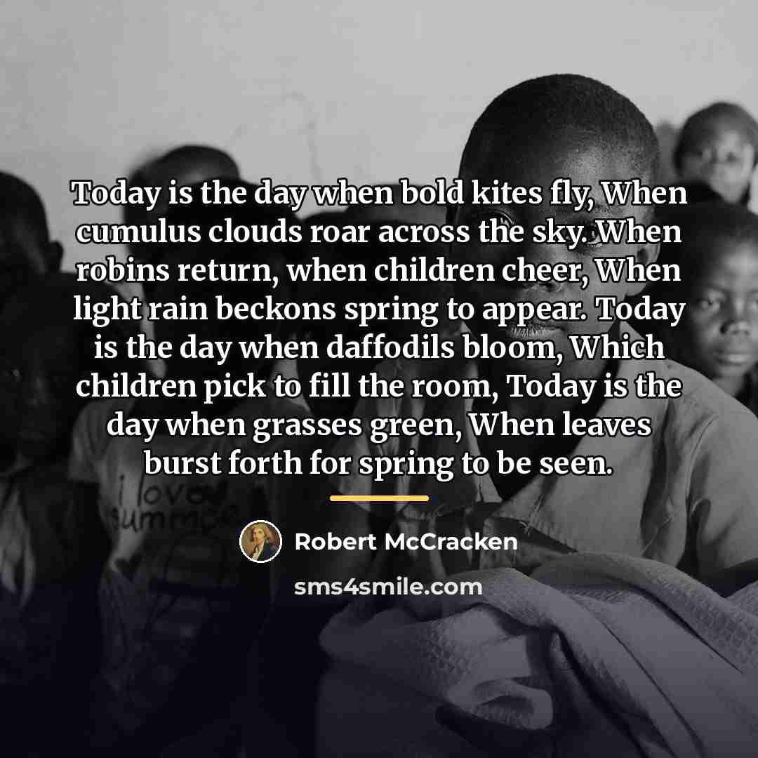 “Today is the day when bold kites fly, When cumulus…” quote by Robert McCracken