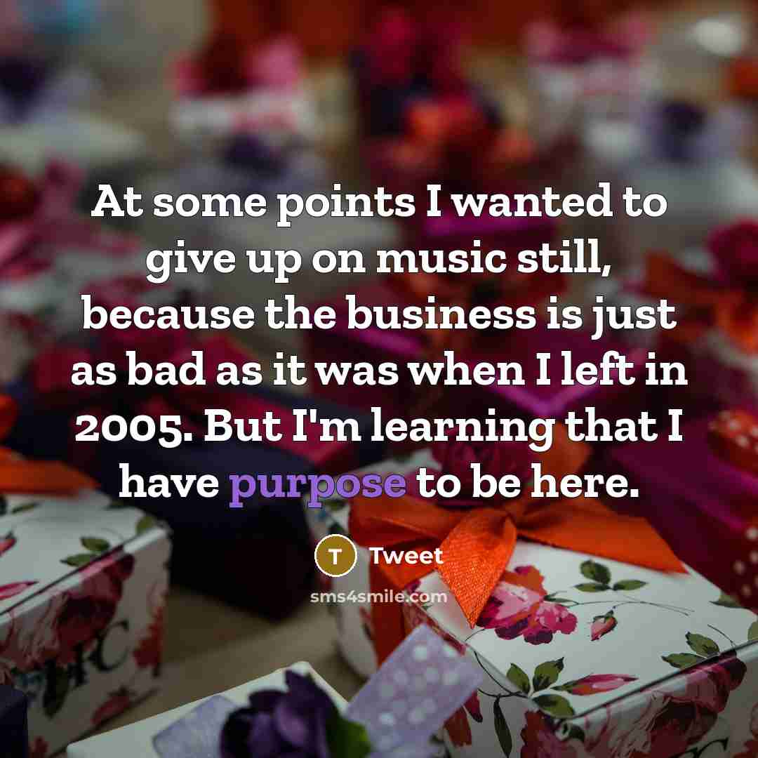 “At some points I wanted to give up on music…” quote by Tweet