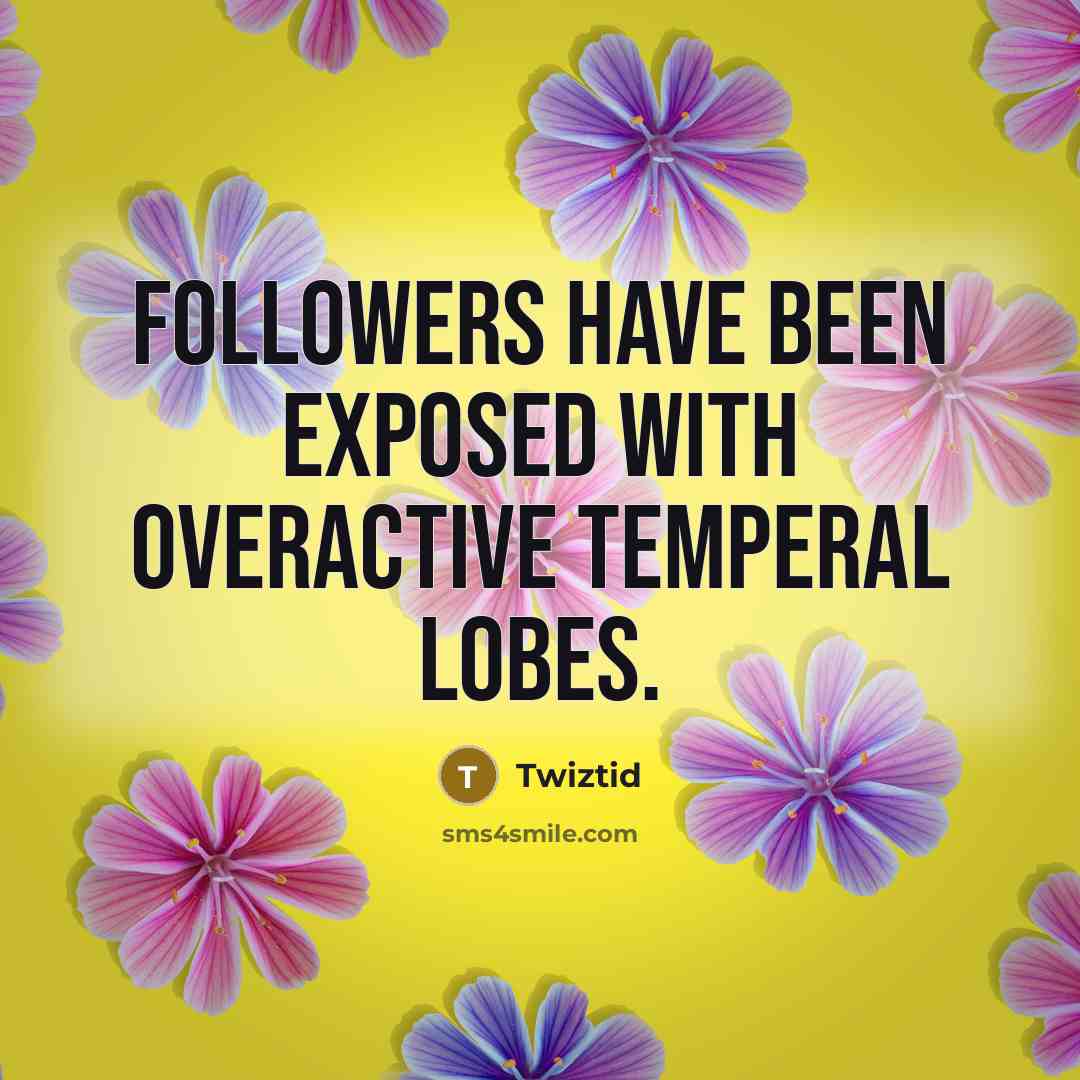 “Followers have been exposed with overactive temperal lobes.” quote by Twiztid
