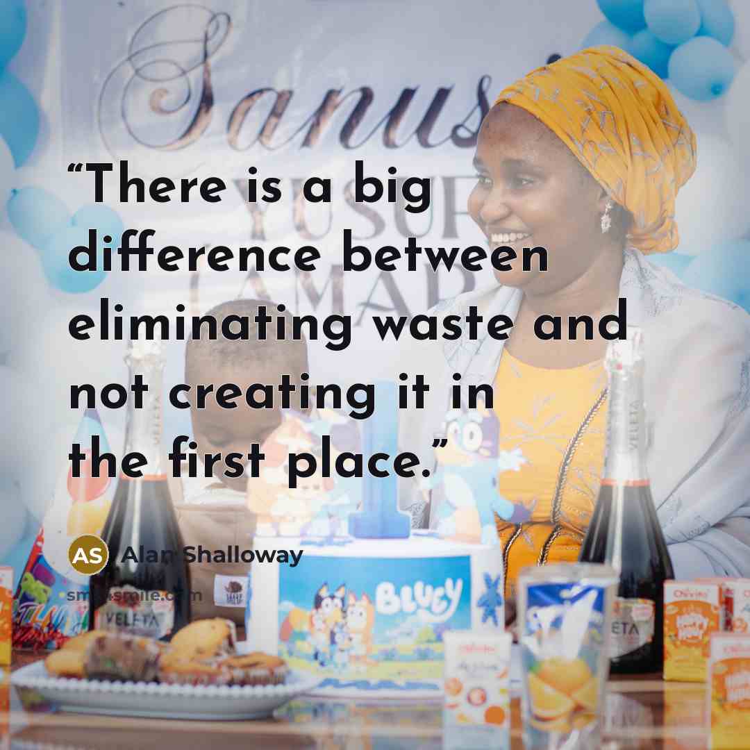 “There is a big difference between eliminating waste and not creating it in the first place.” quote by Alan Shalloway