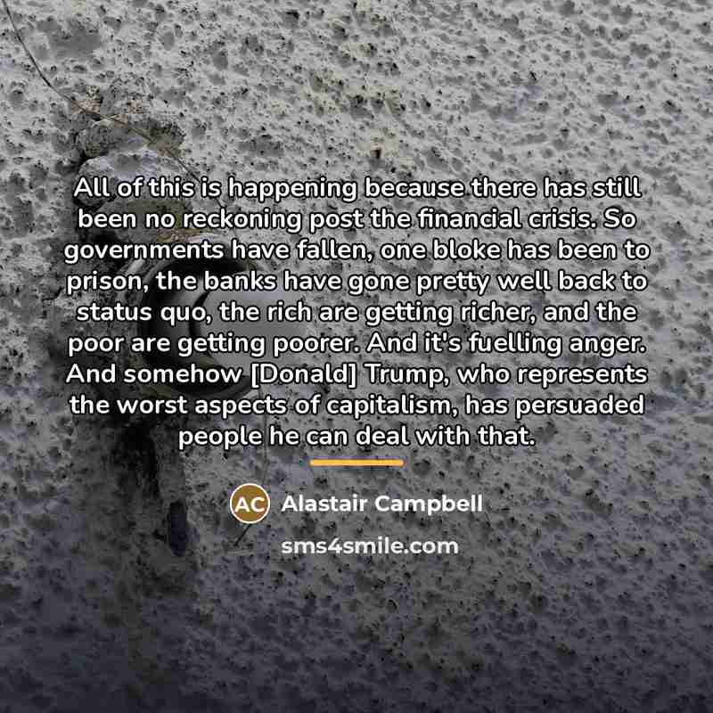 “All of this is happening because there has still been…” quote by Alastair Campbell