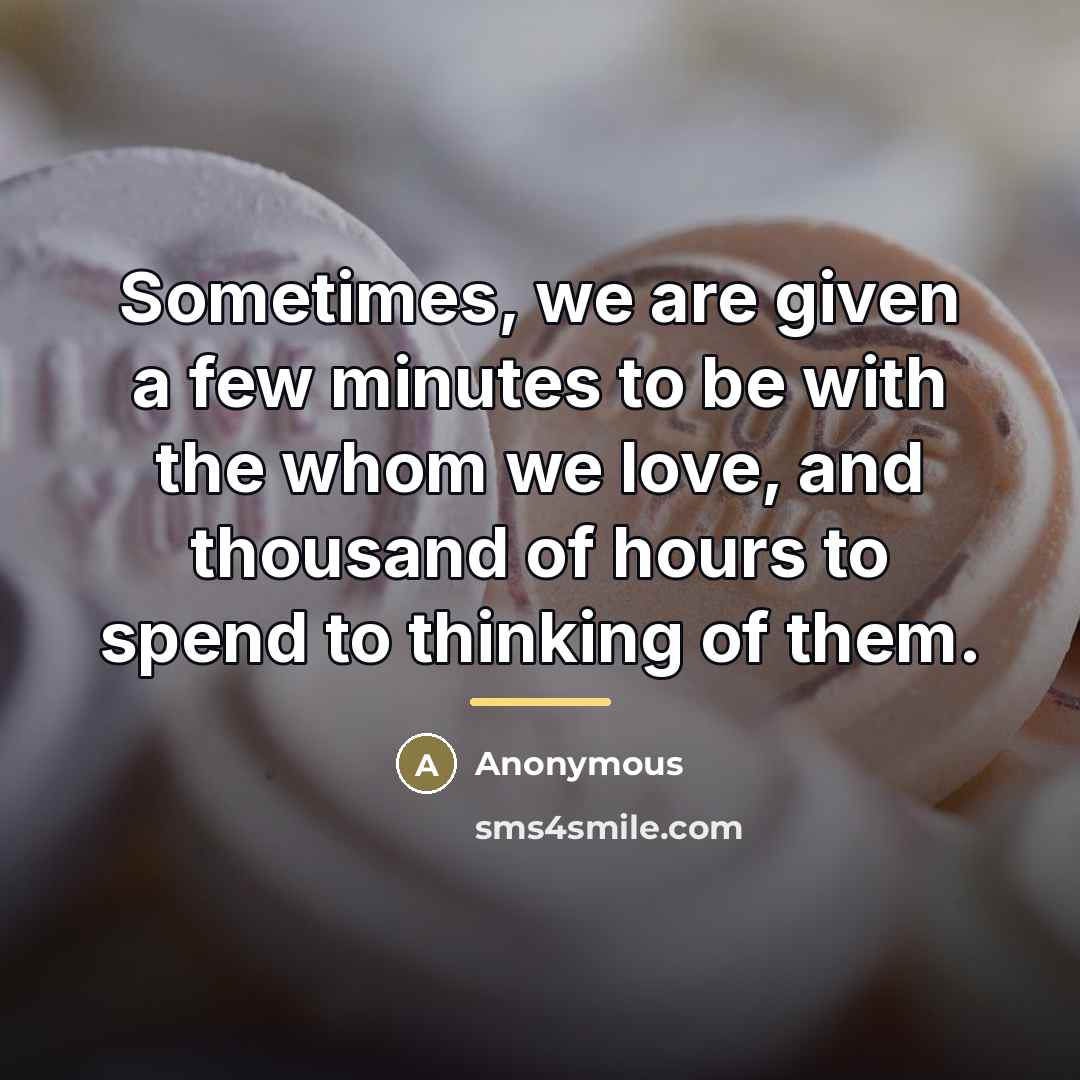 “Sometimes, we are given a few minutes to be with…” quote by Anonymous