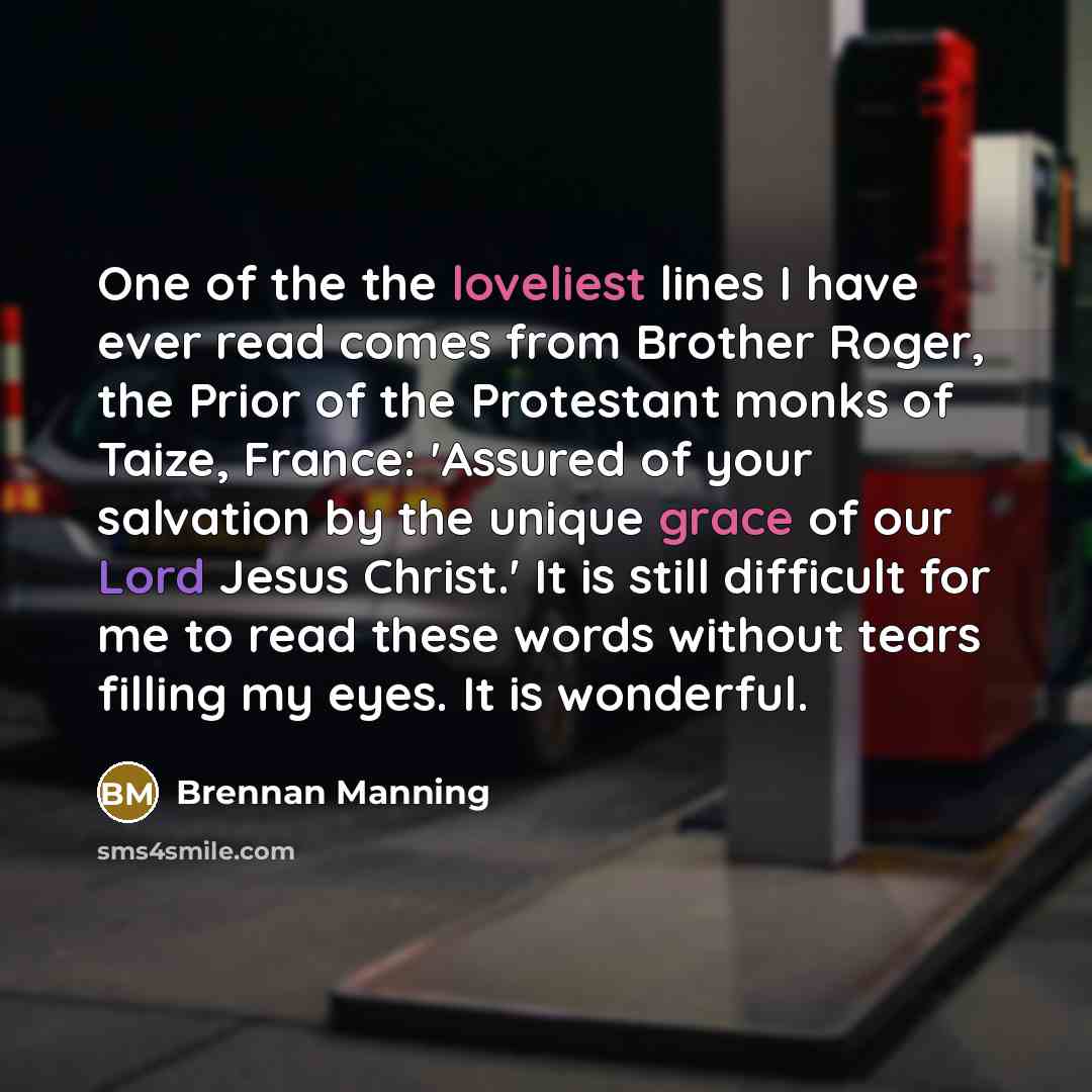 “One of the the loveliest lines I have ever read…” quote by Brennan Manning