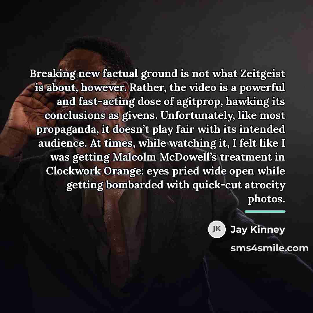 “Breaking new factual ground is not what Zeitgeist is about,…” quote by Jay Kinney