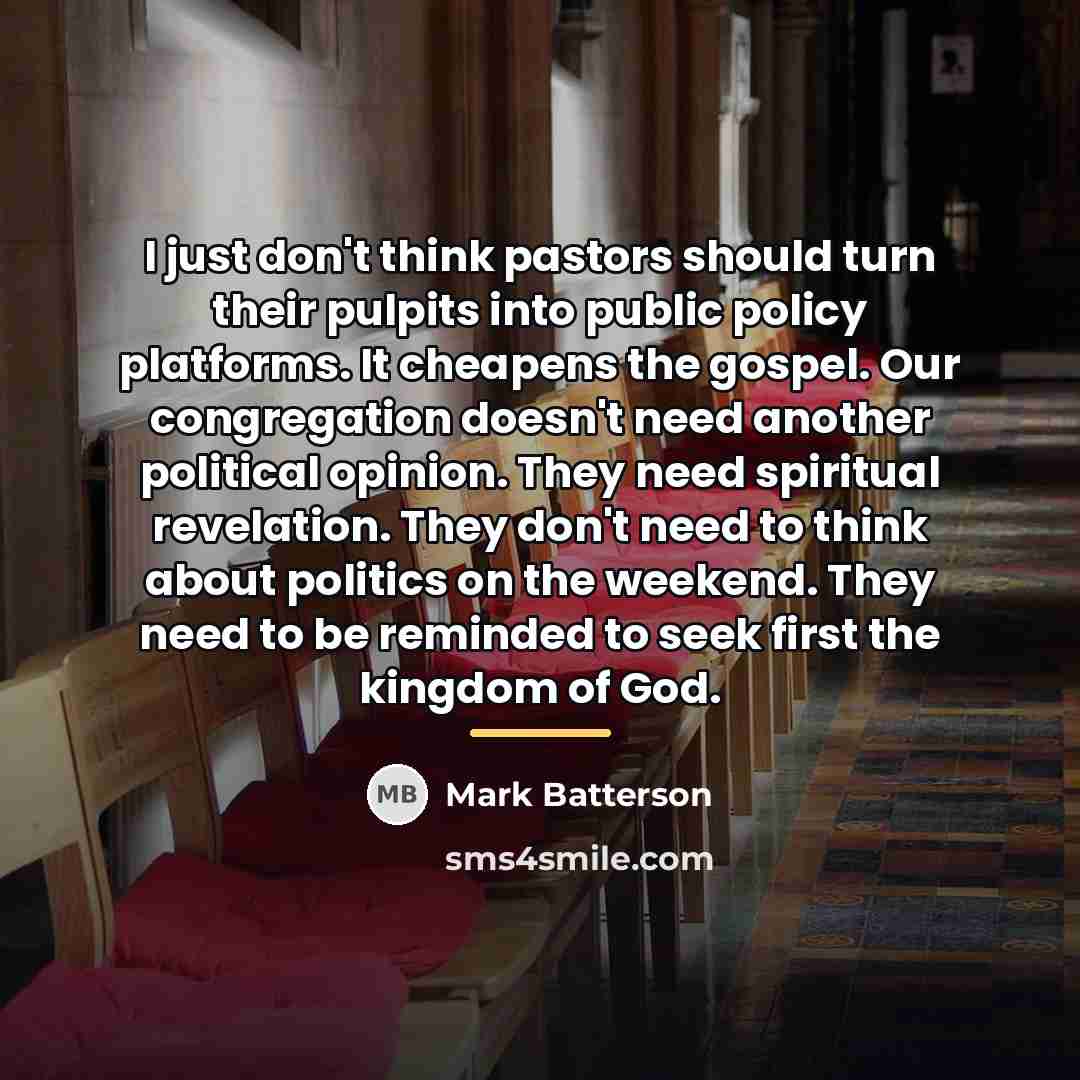 “I just don't think pastors should turn their pulpits into…” quote by Mark Batterson