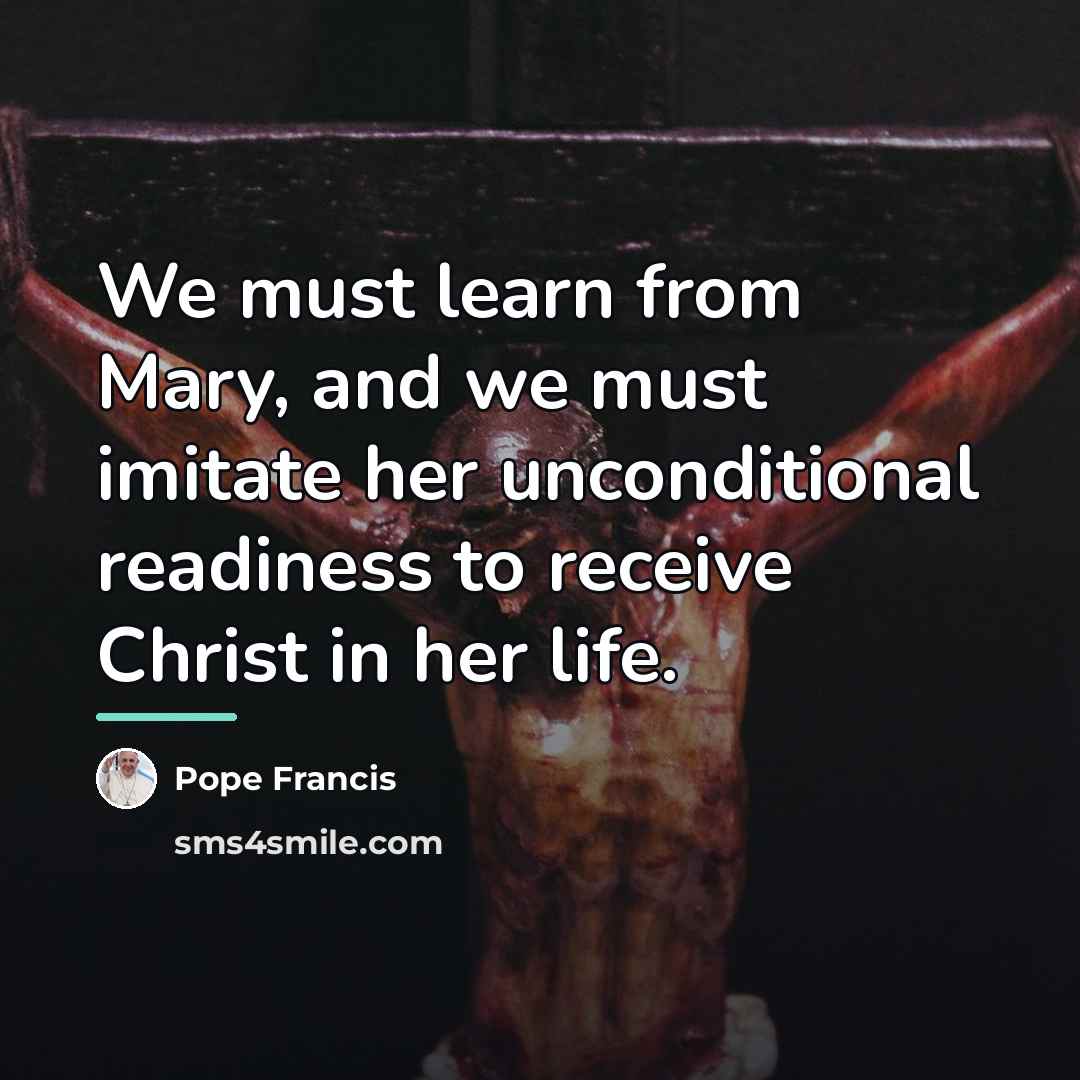 “We must learn from Mary, and we must imitate her…” quote by Pope Francis