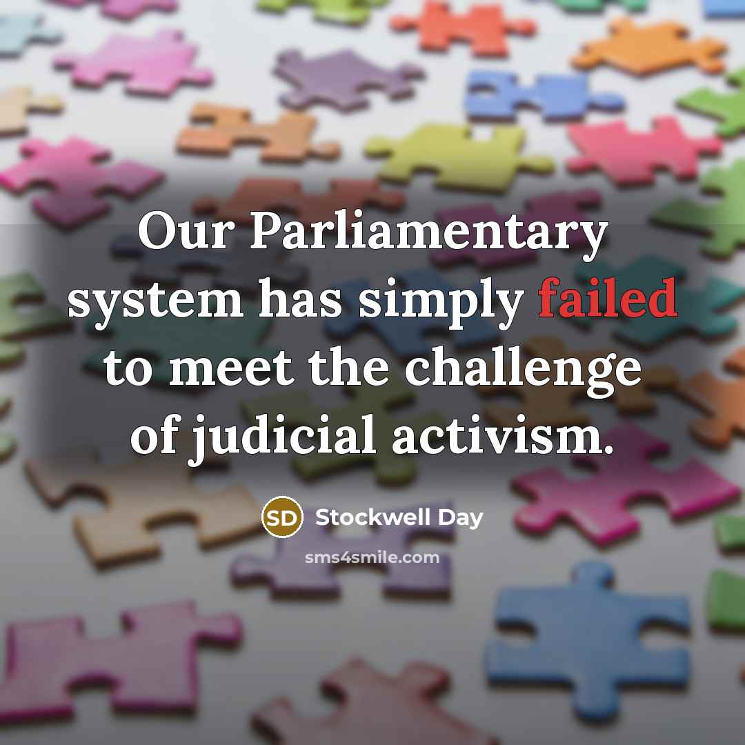 “Our Parliamentary system has simply failed to meet the challenge…” quote by Stockwell Day