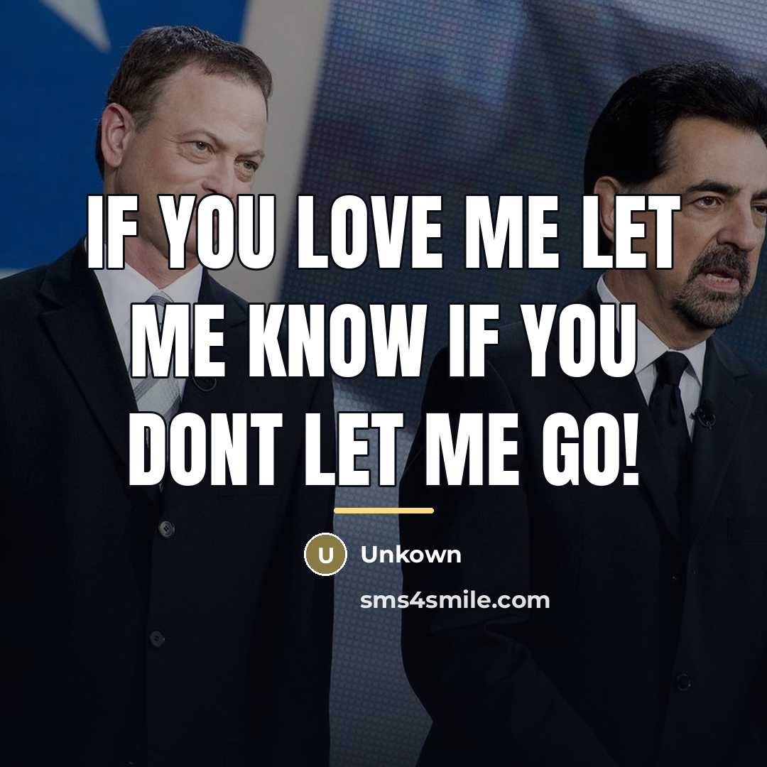 “If you love me let me know if you dont…” quote by Unkown