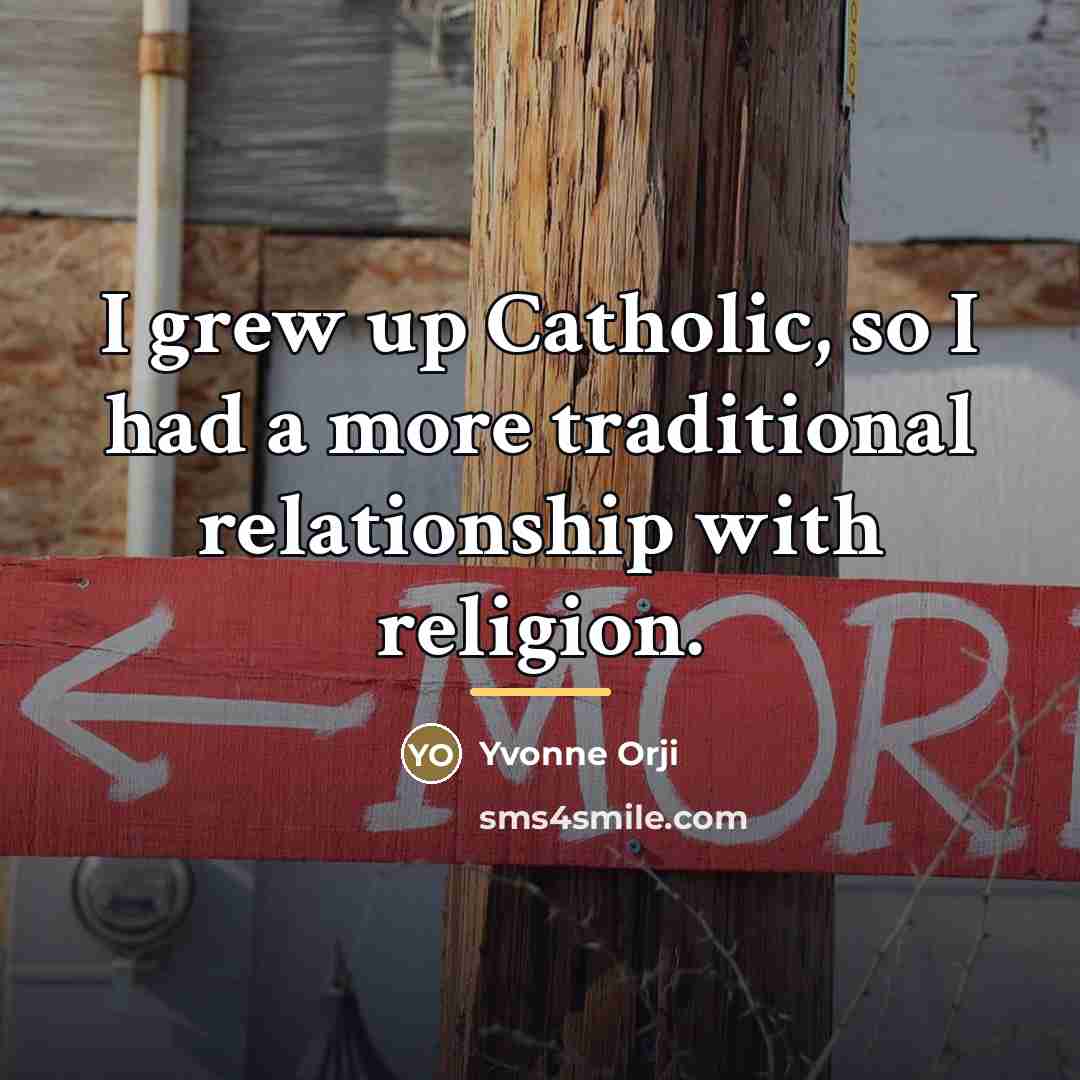 “I grew up Catholic, so I had a more traditional…” quote by Yvonne Orji