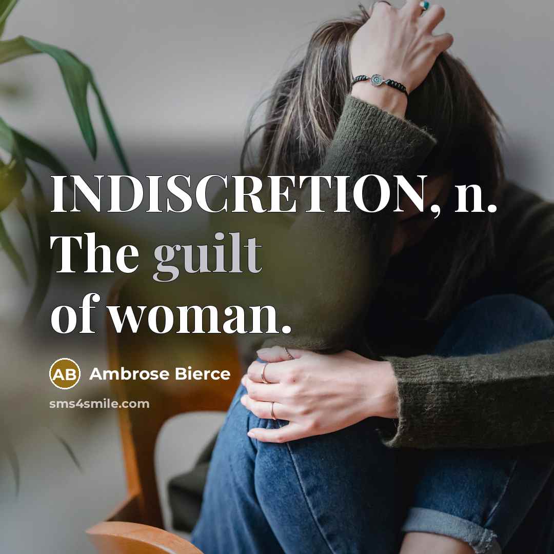 “INDISCRETION, n. The guilt of woman.…” quote by Ambrose Bierce