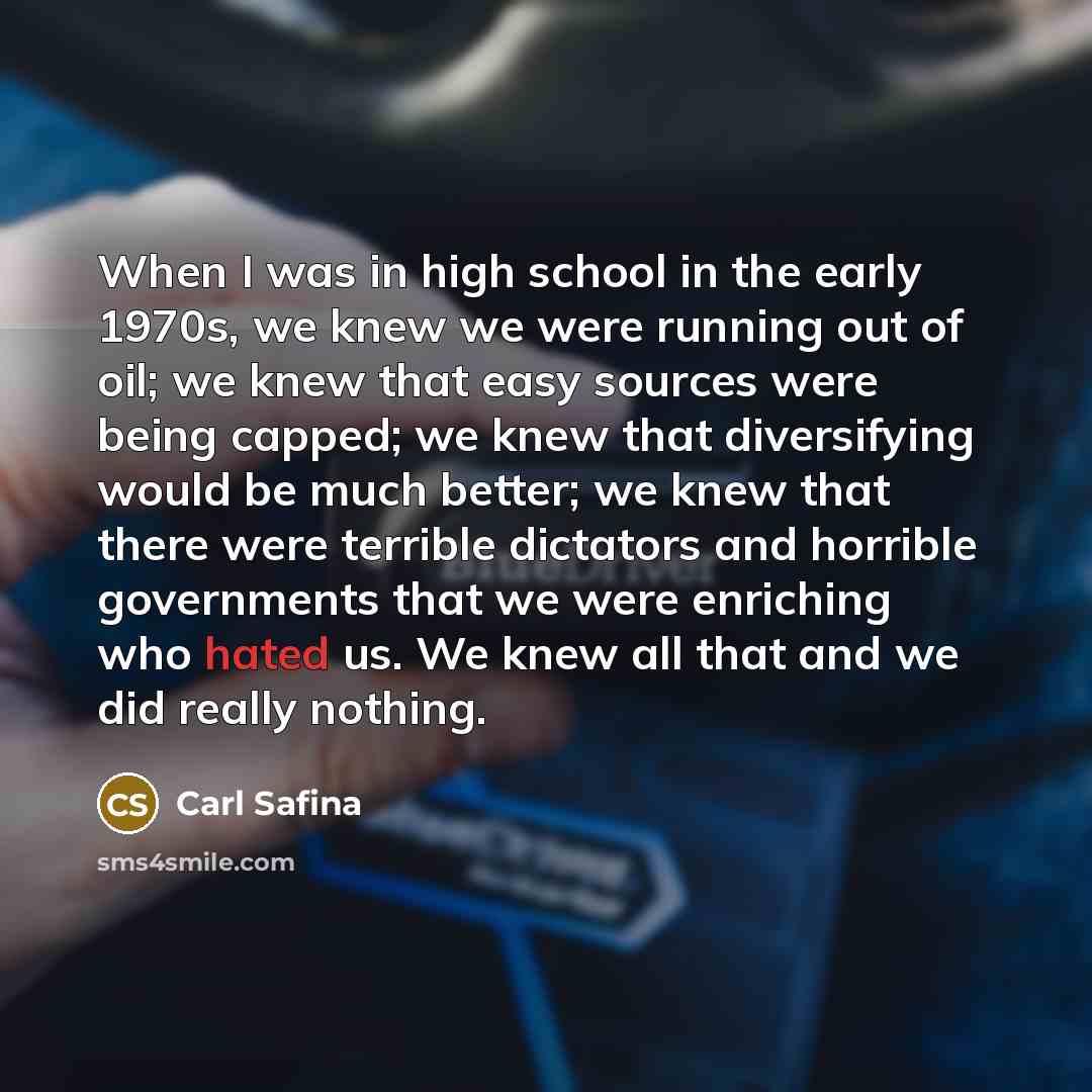 “When I was in high school in the early 1970s,…” quote by Carl Safina