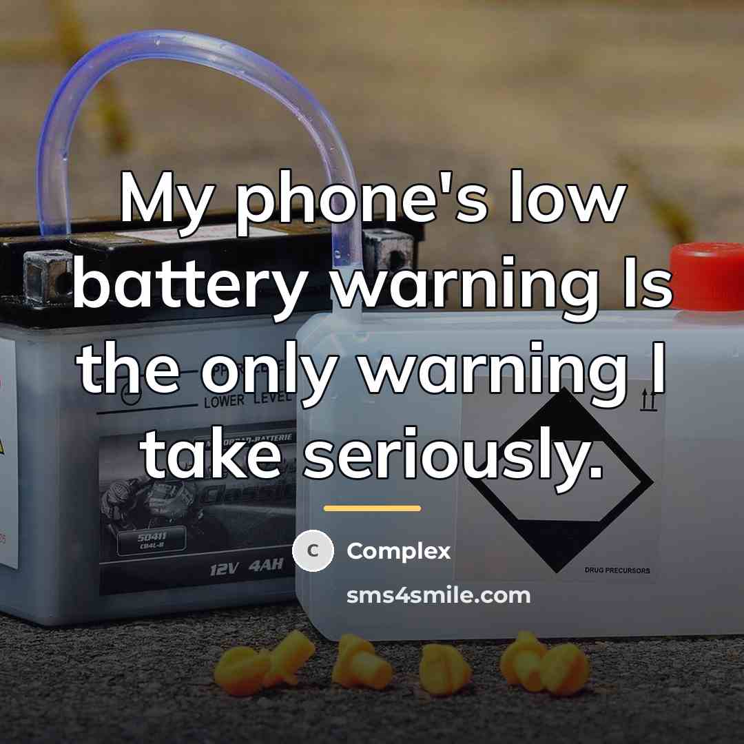 “My phone's low battery warning Is the only warning I…” quote by Complex