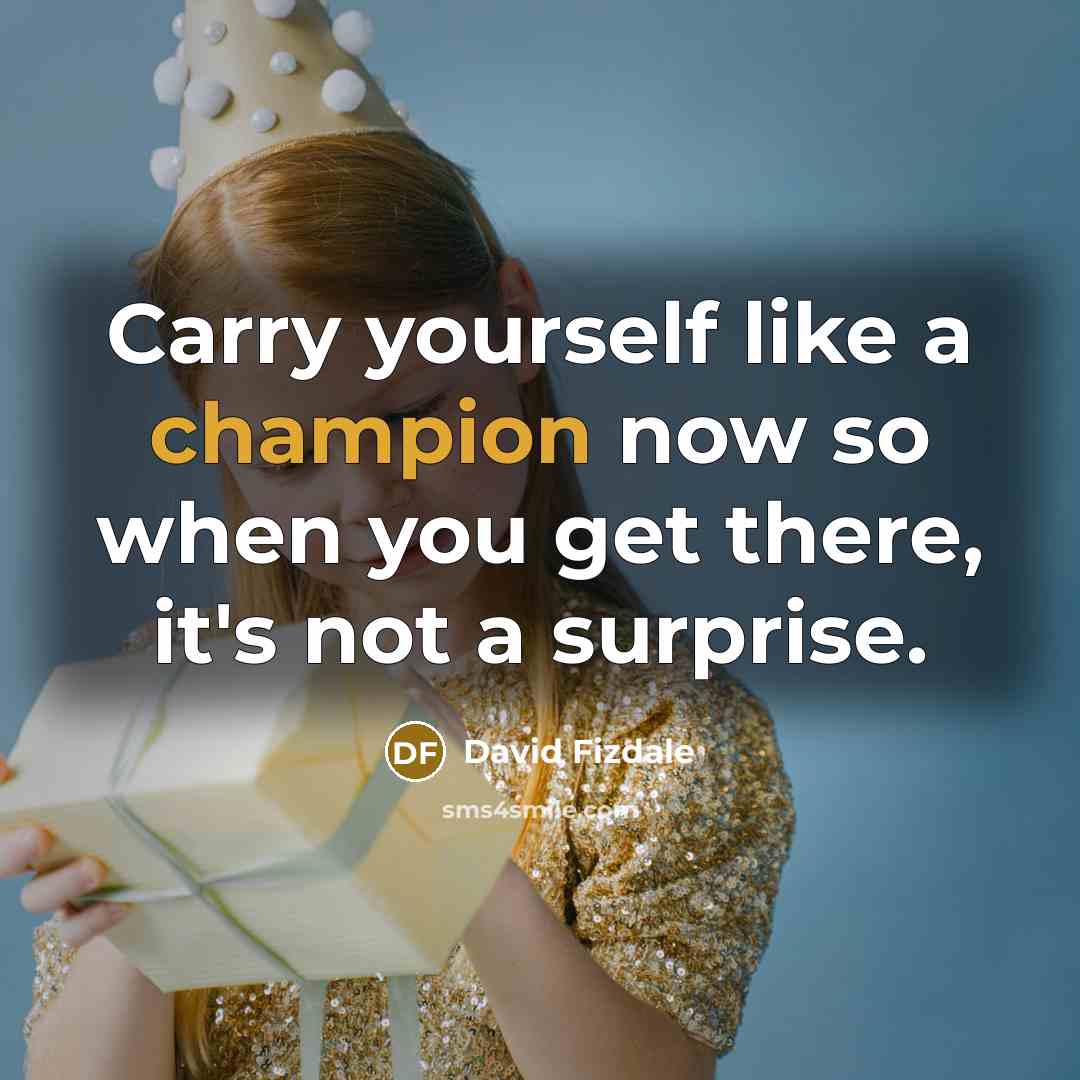 “Carry yourself like a champion now so when you get…” quote by David Fizdale