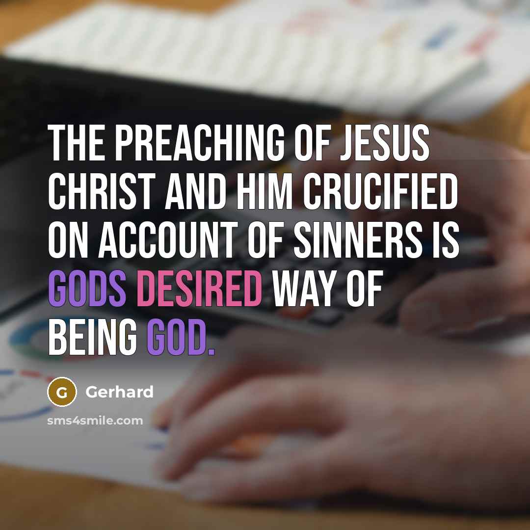 “The preaching of Jesus Christ and him crucified on account…” quote by Gerhard