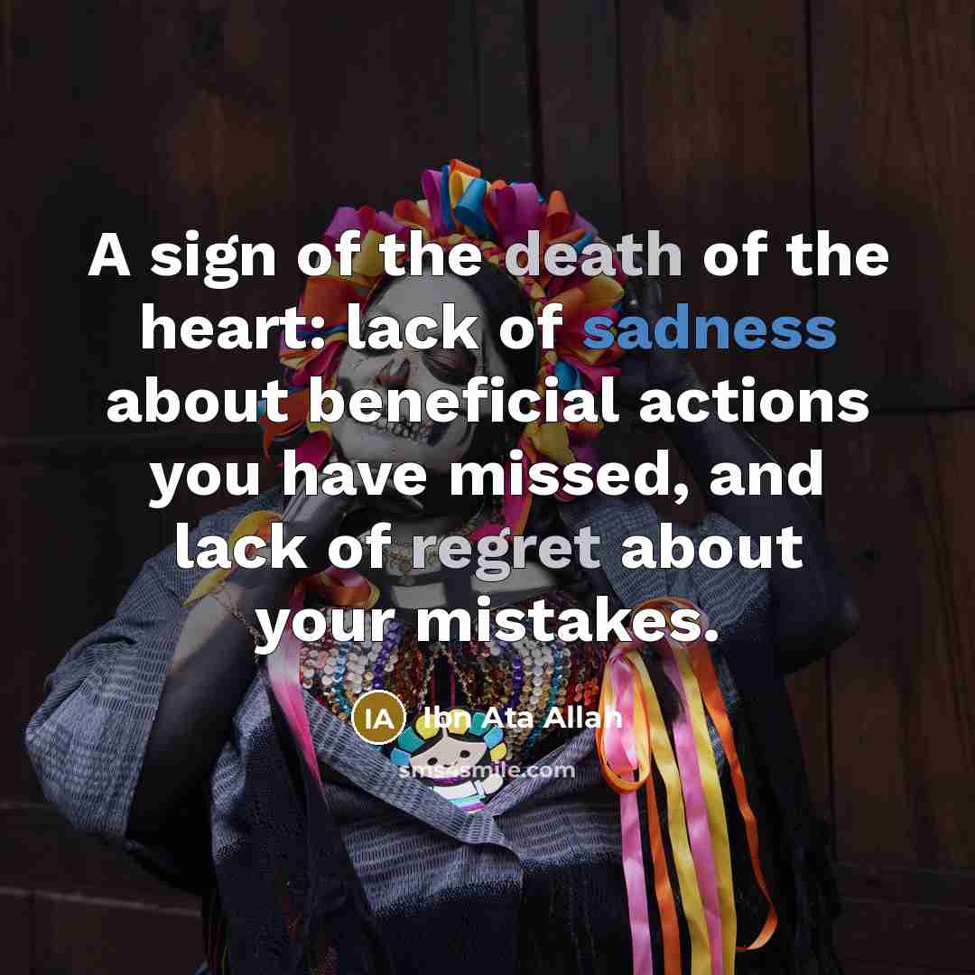 “A sign of the death of the heart: lack of…” quote by Ibn Ata Allah