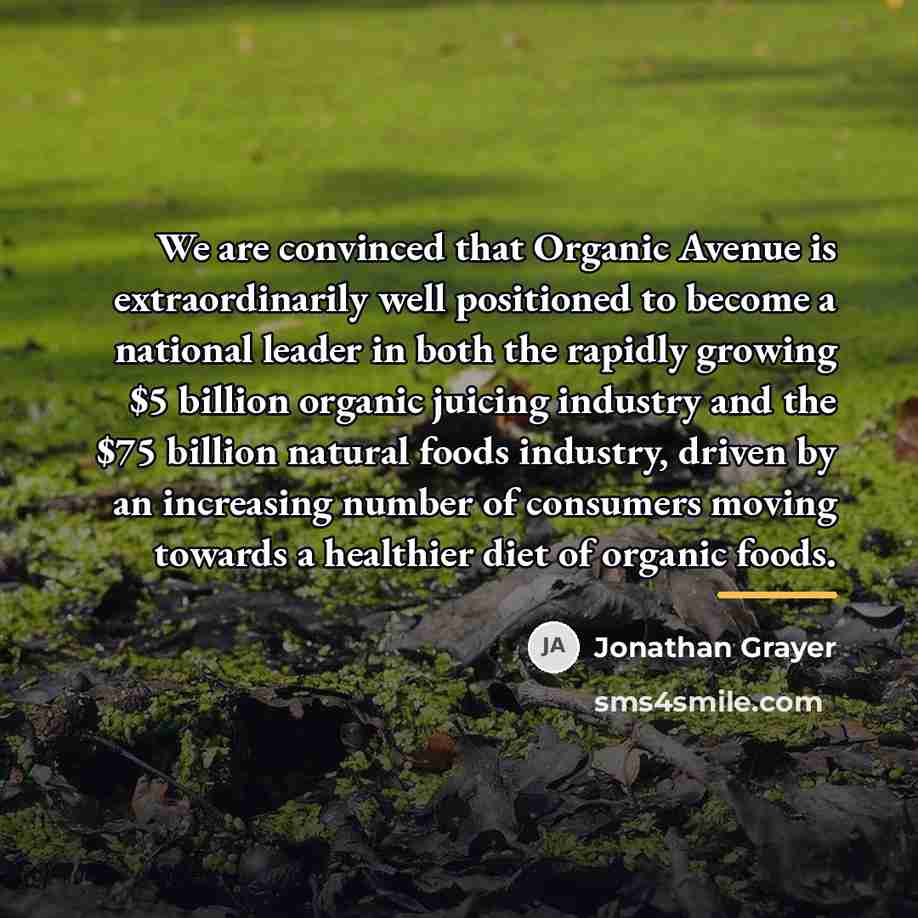 “We are convinced that Organic Avenue is extraordinarily well positioned…” quote by Jonathan Grayer