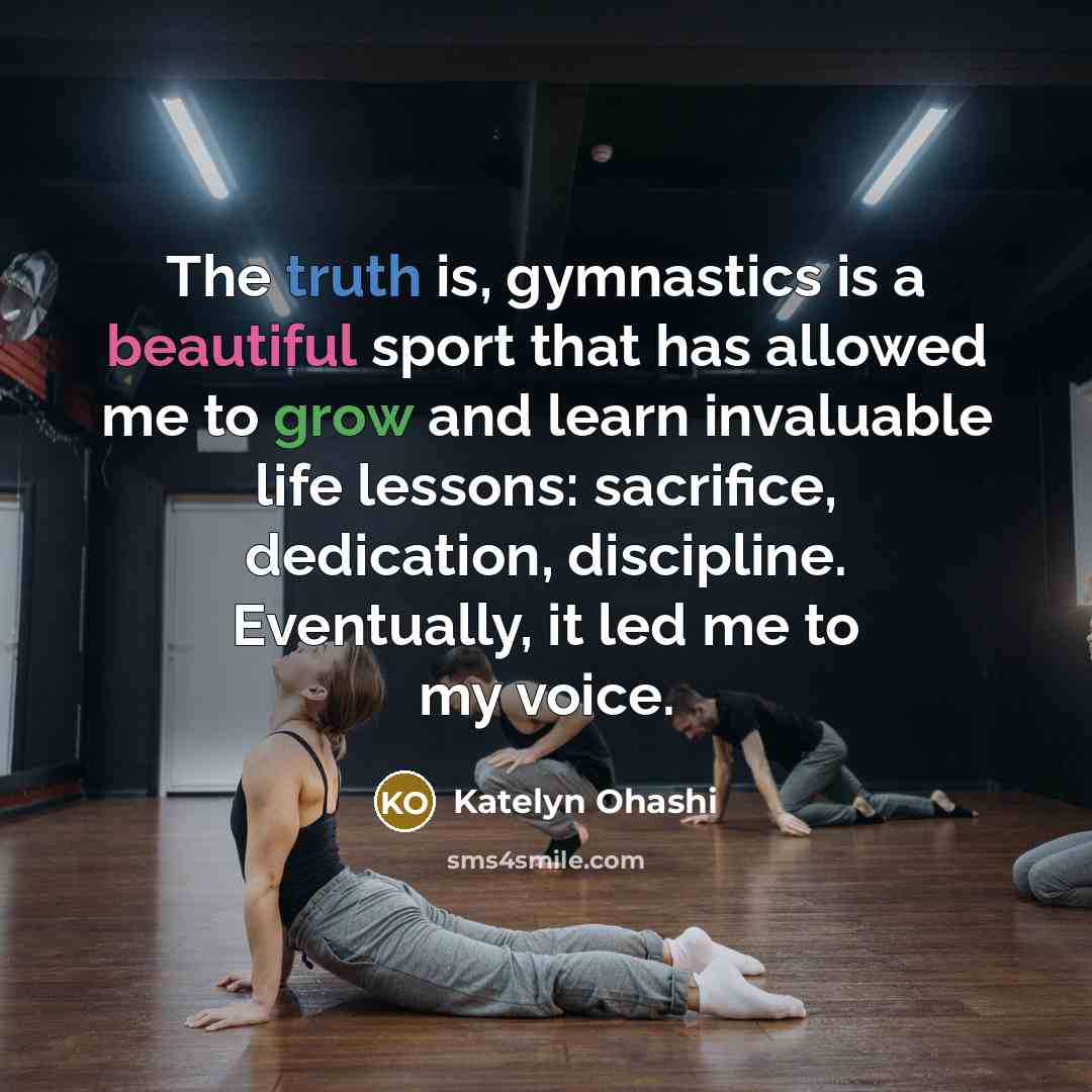 “The truth is, gymnastics is a beautiful sport that has…” quote by Katelyn Ohashi