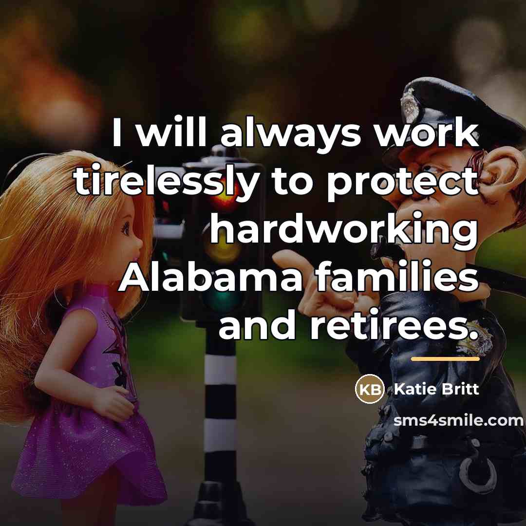 “I will always work tirelessly to protect hardworking Alabama families…” quote by Katie Britt