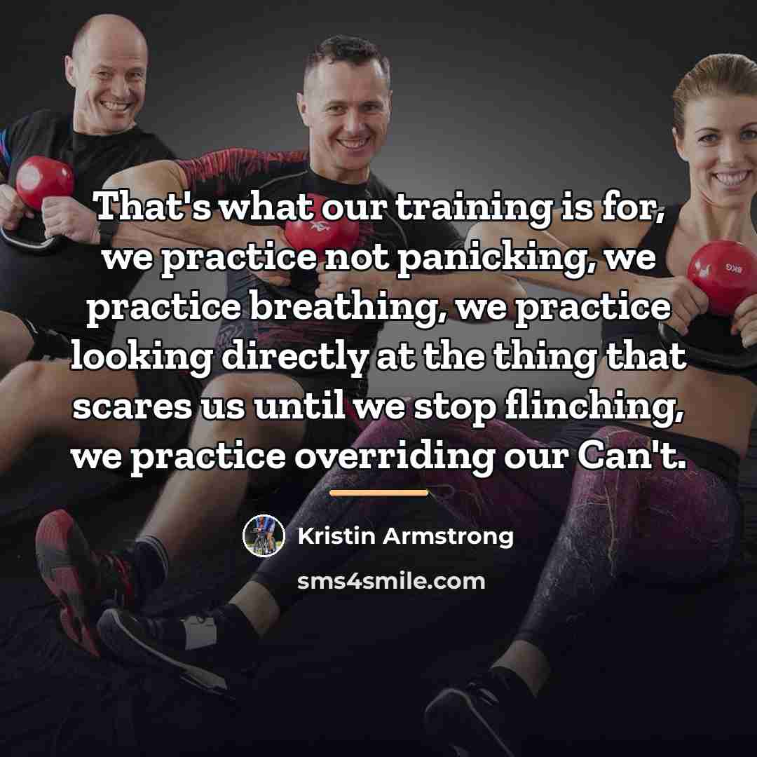 “That's what our training is for, we practice not panicking,…” quote by Kristin Armstrong