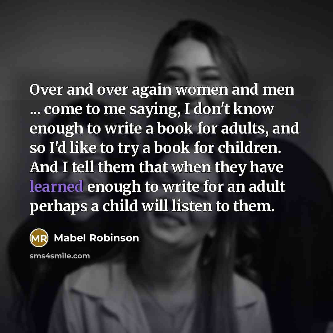 “Over and over again women and men ... come to…” quote by Mabel Robinson
