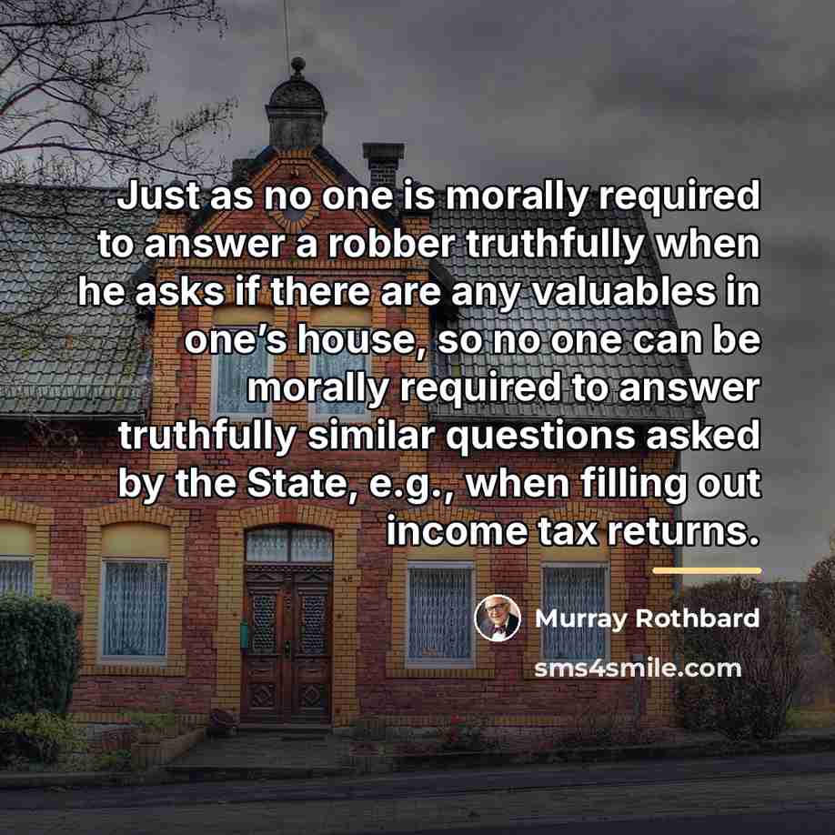 “Just as no one is morally required to answer a…” quote by Murray Rothbard