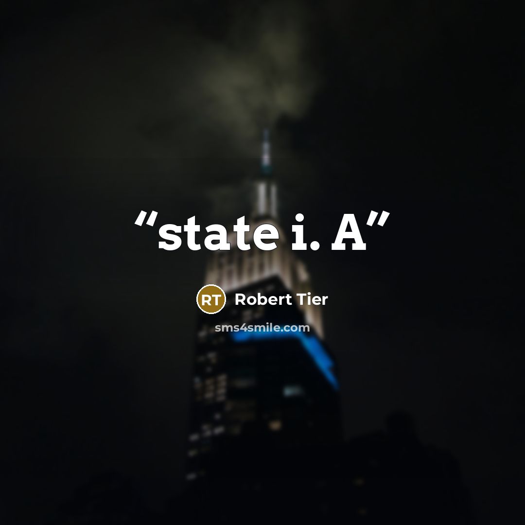 “state i. A” quote by Robert Tier