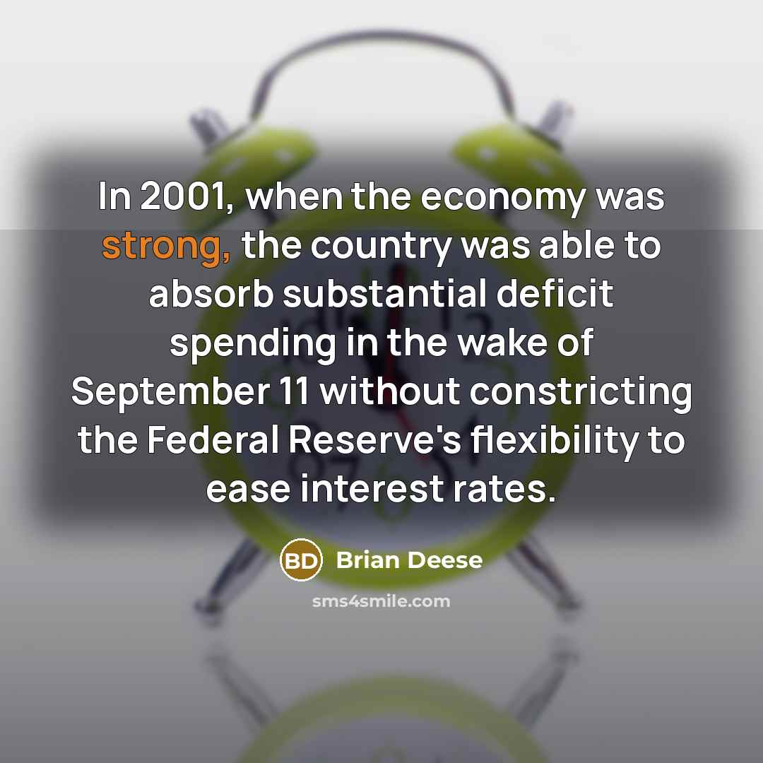 “In 2001, when the economy was strong, the country was…” quote by Brian Deese