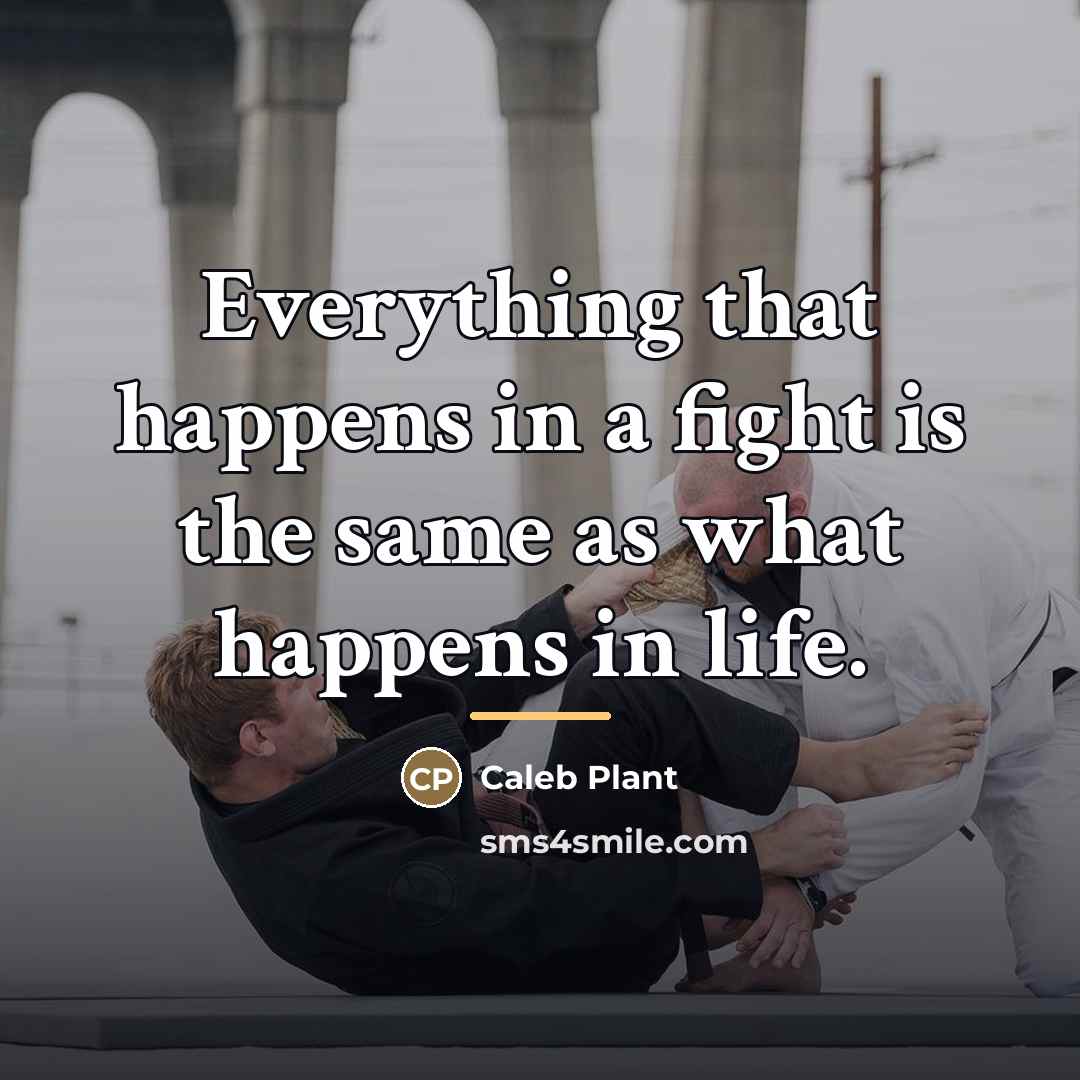 “Everything that happens in a fight is the same as…” quote by Caleb Plant